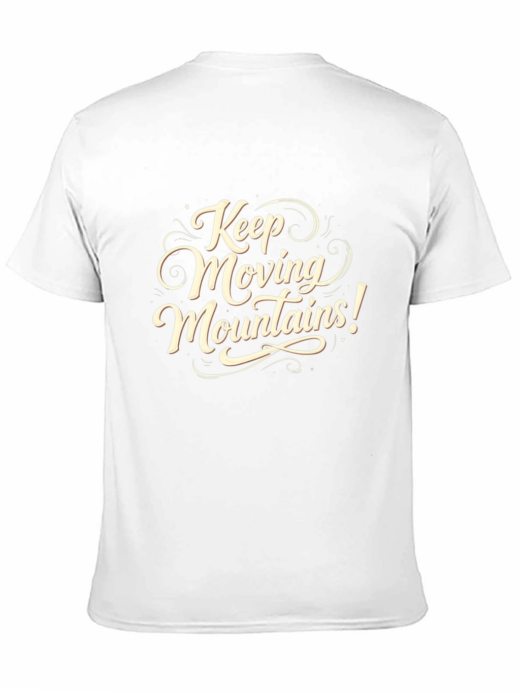 Keep Moving Mountains Graphic Tee - Motivational Shirt
