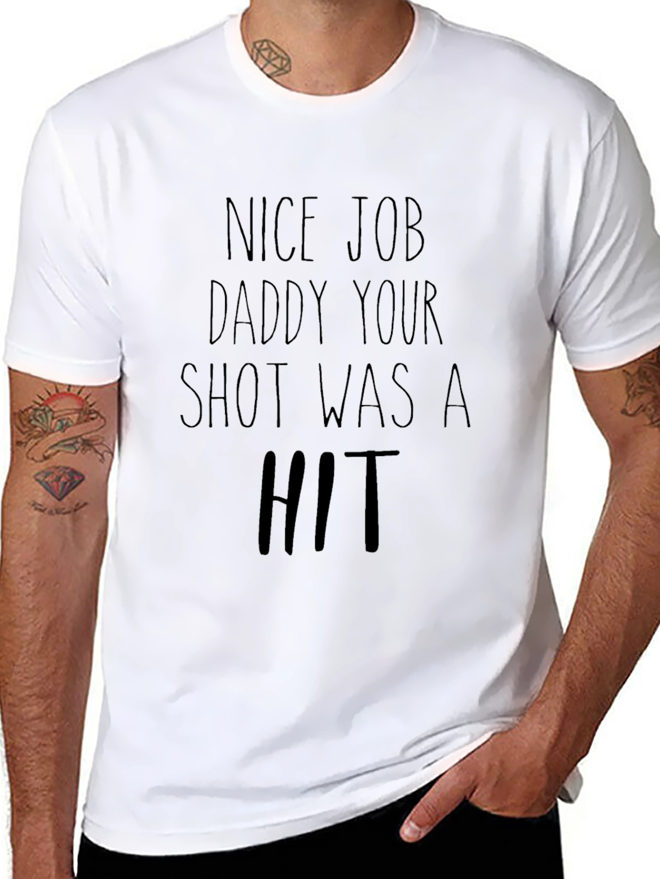 Nice Job Daddy T-Shirt