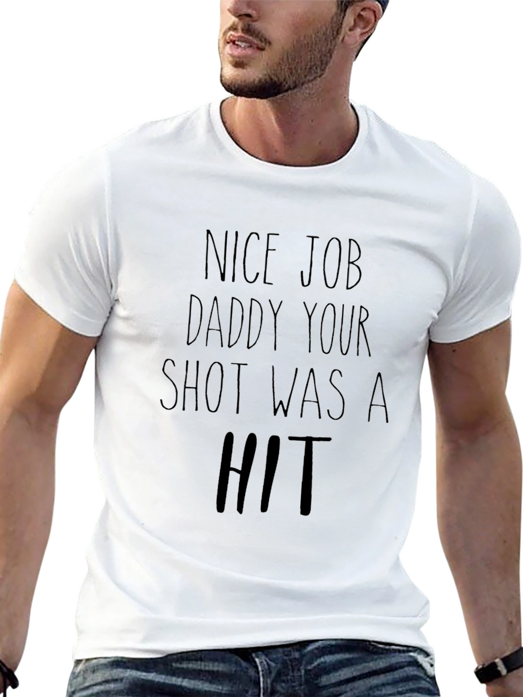 Nice Job Daddy T-Shirt