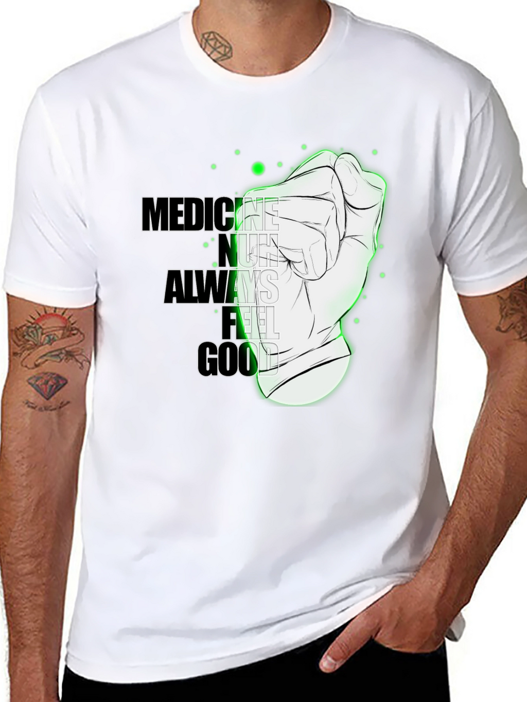 Medicine Doesnt Always Feel Good Graphic Tee