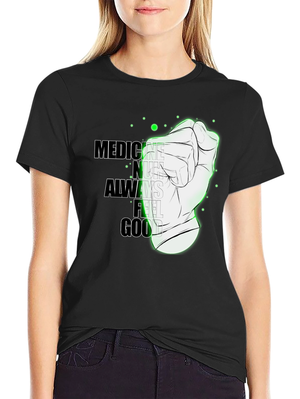 Medicine Doesnt Always Feel Good Graphic Tee