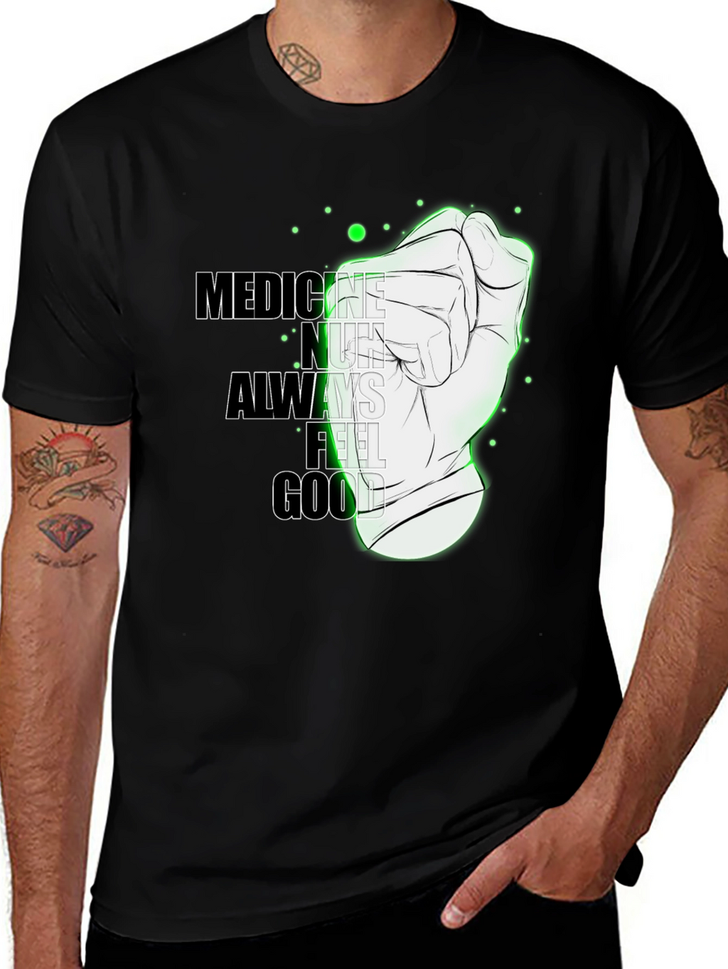 Medicine Doesnt Always Feel Good Graphic Tee