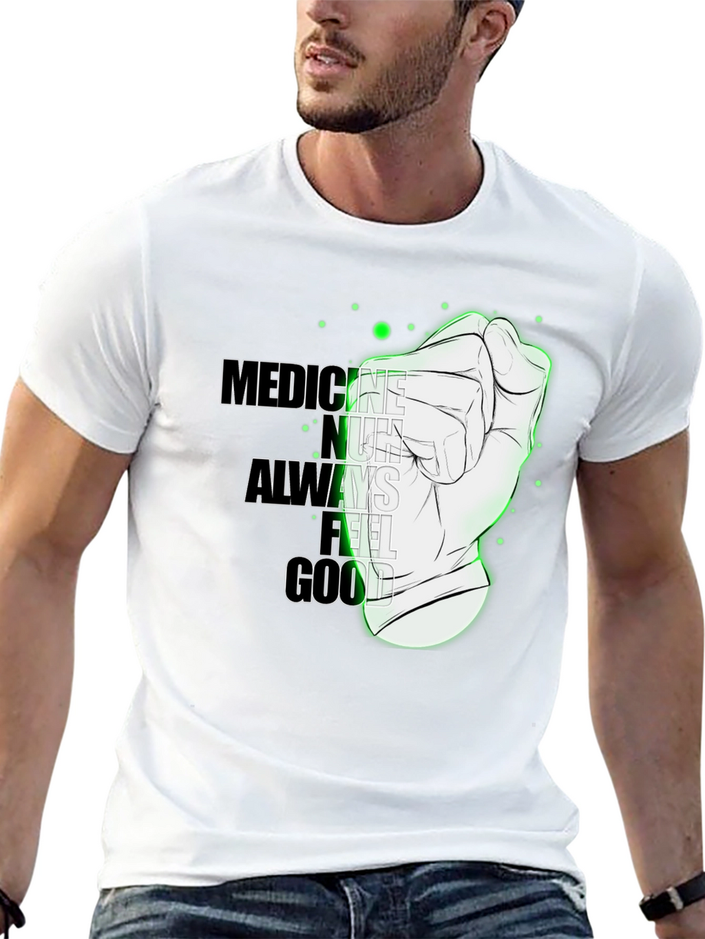 Medicine Doesnt Always Feel Good Graphic Tee