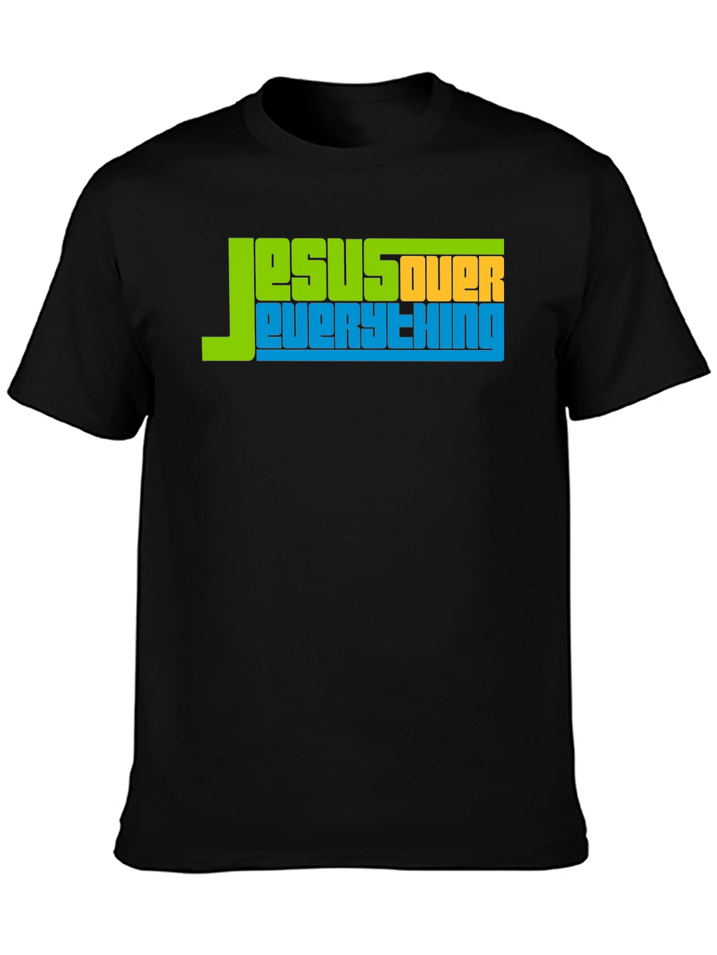 Jesus Over Everything Graphic Tee - Religious T-Shirt