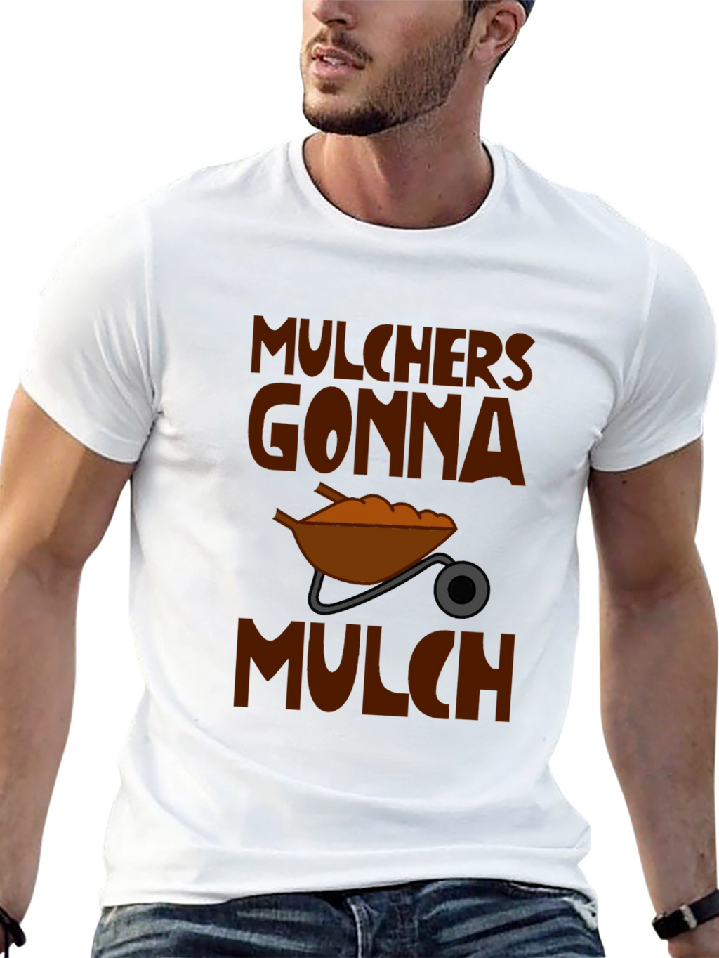 Mulchers Gonna Mulch Graphic T-Shirt
