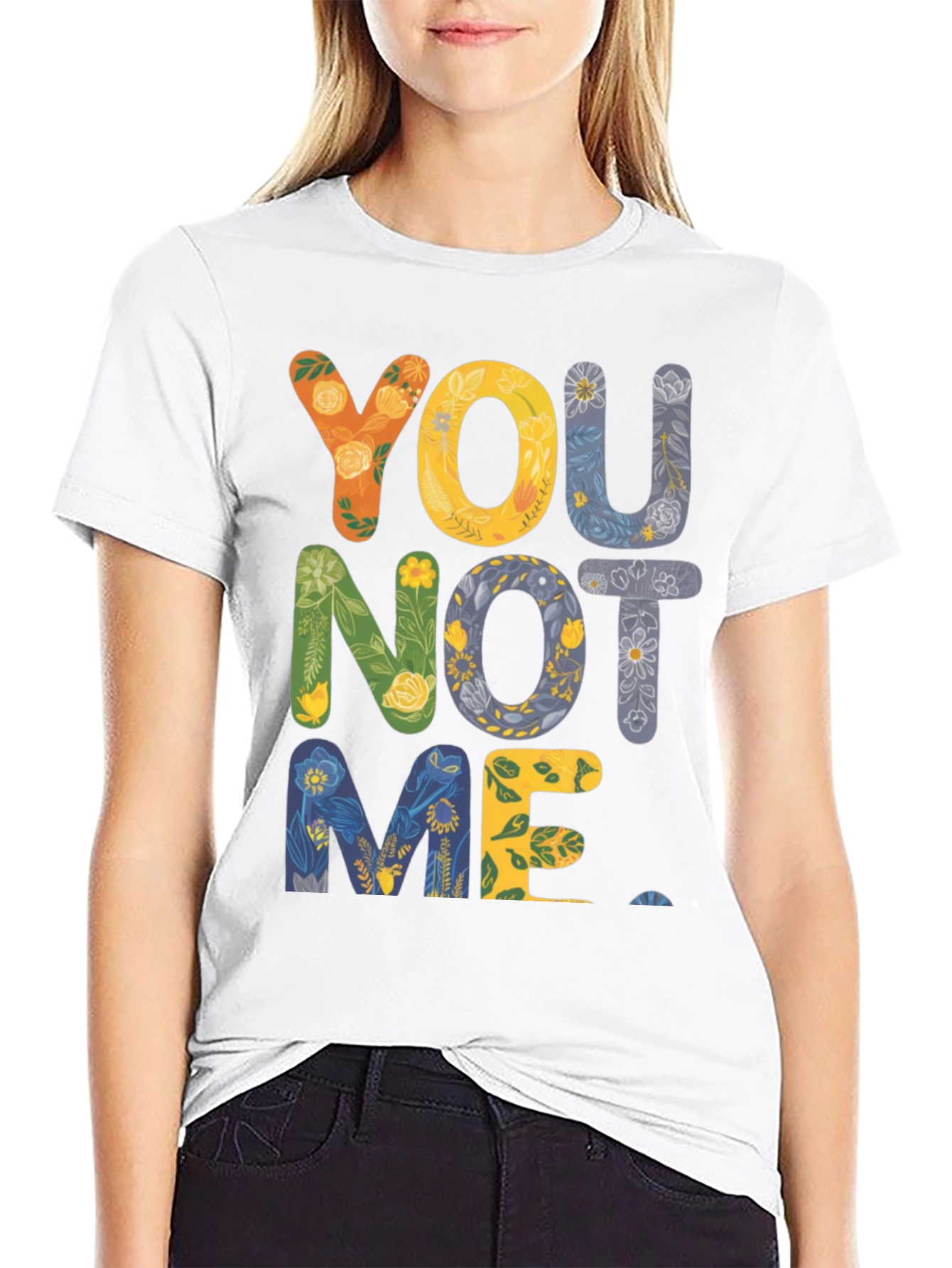 Floral You Not Me Graphic Tee