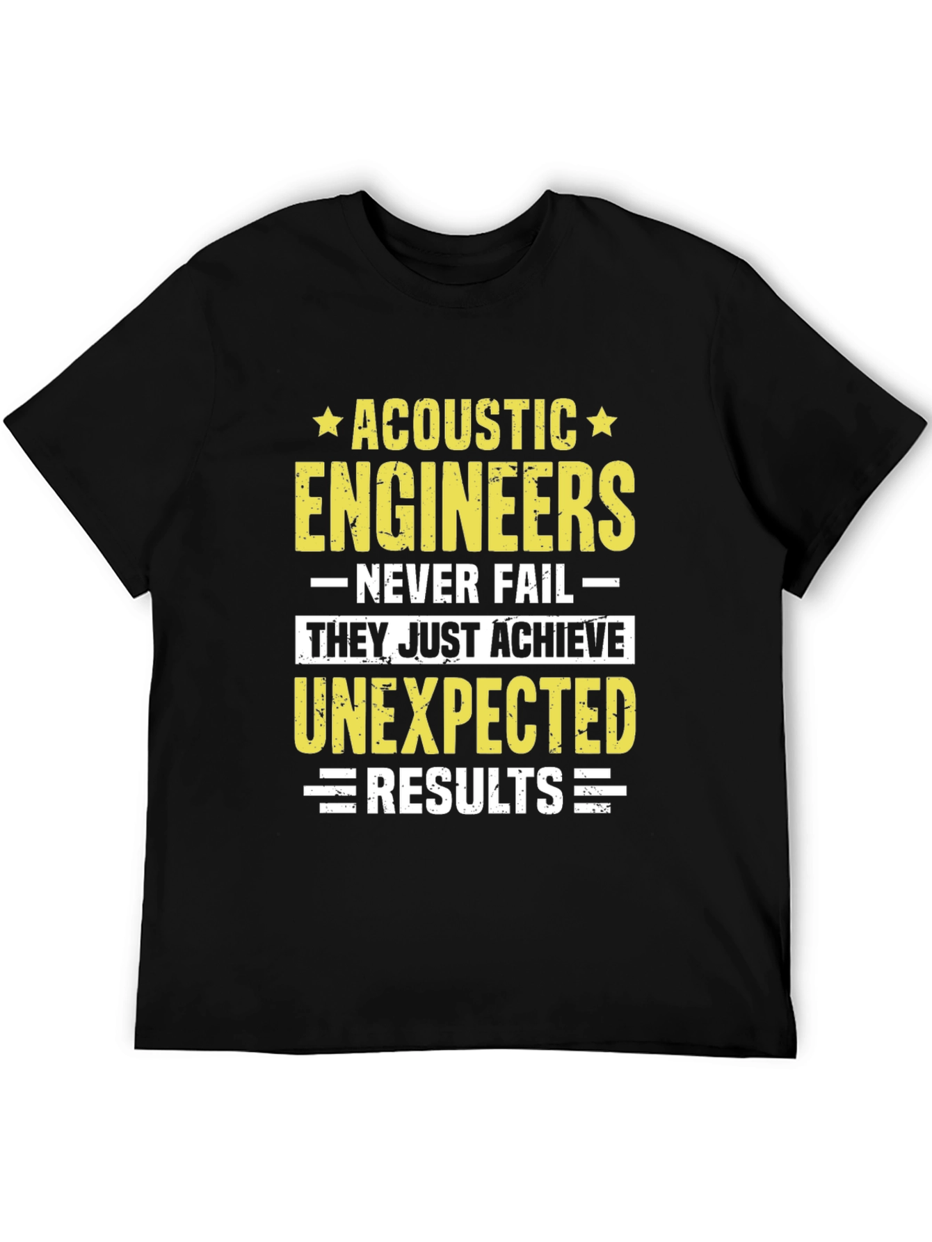 Acoustic Engineer T-Shirt - Unexpected Results