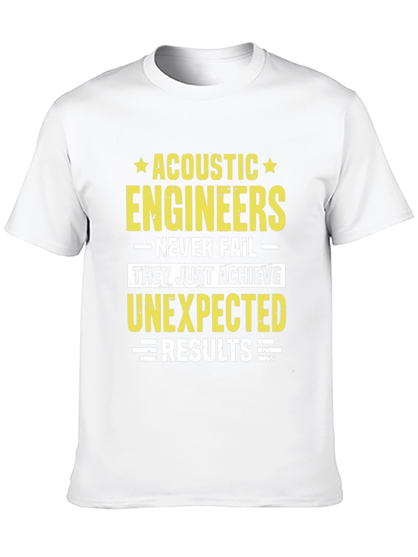 Acoustic Engineer T-Shirt - Unexpected Results