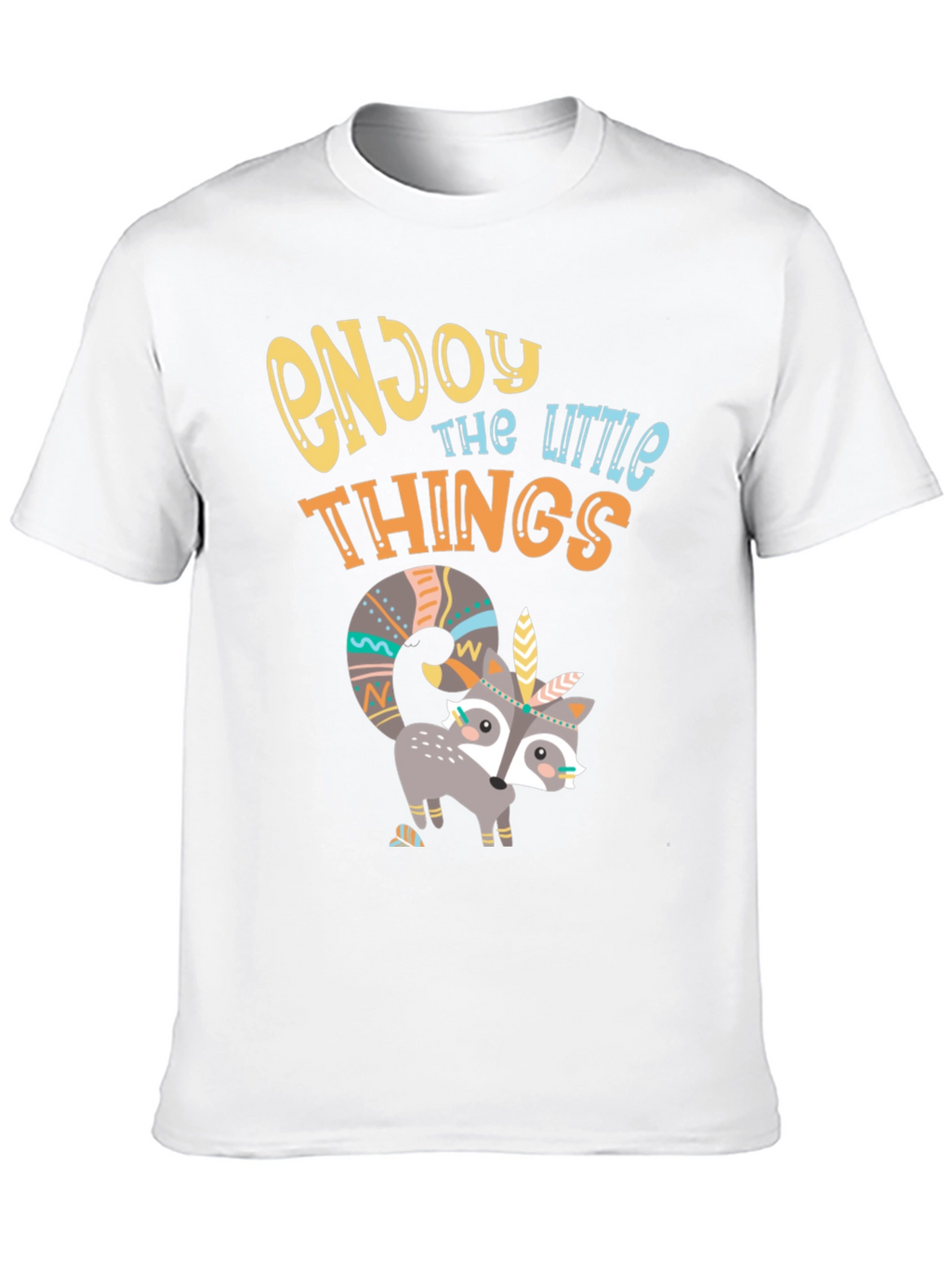 Enjoy the Little Things T-Shirt - Cute Raccoon Design