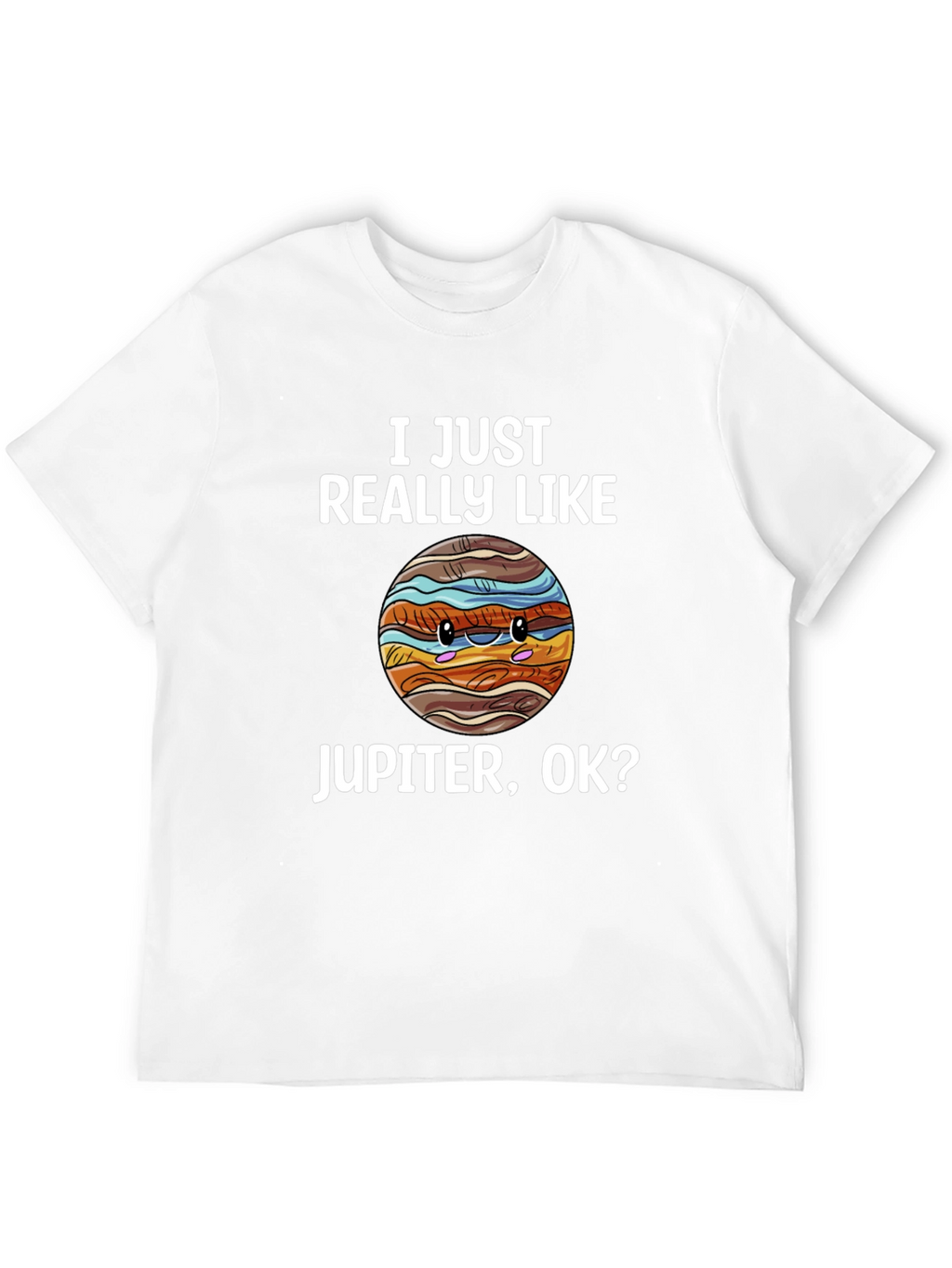 I Just Really Like Jupiter T-Shirt