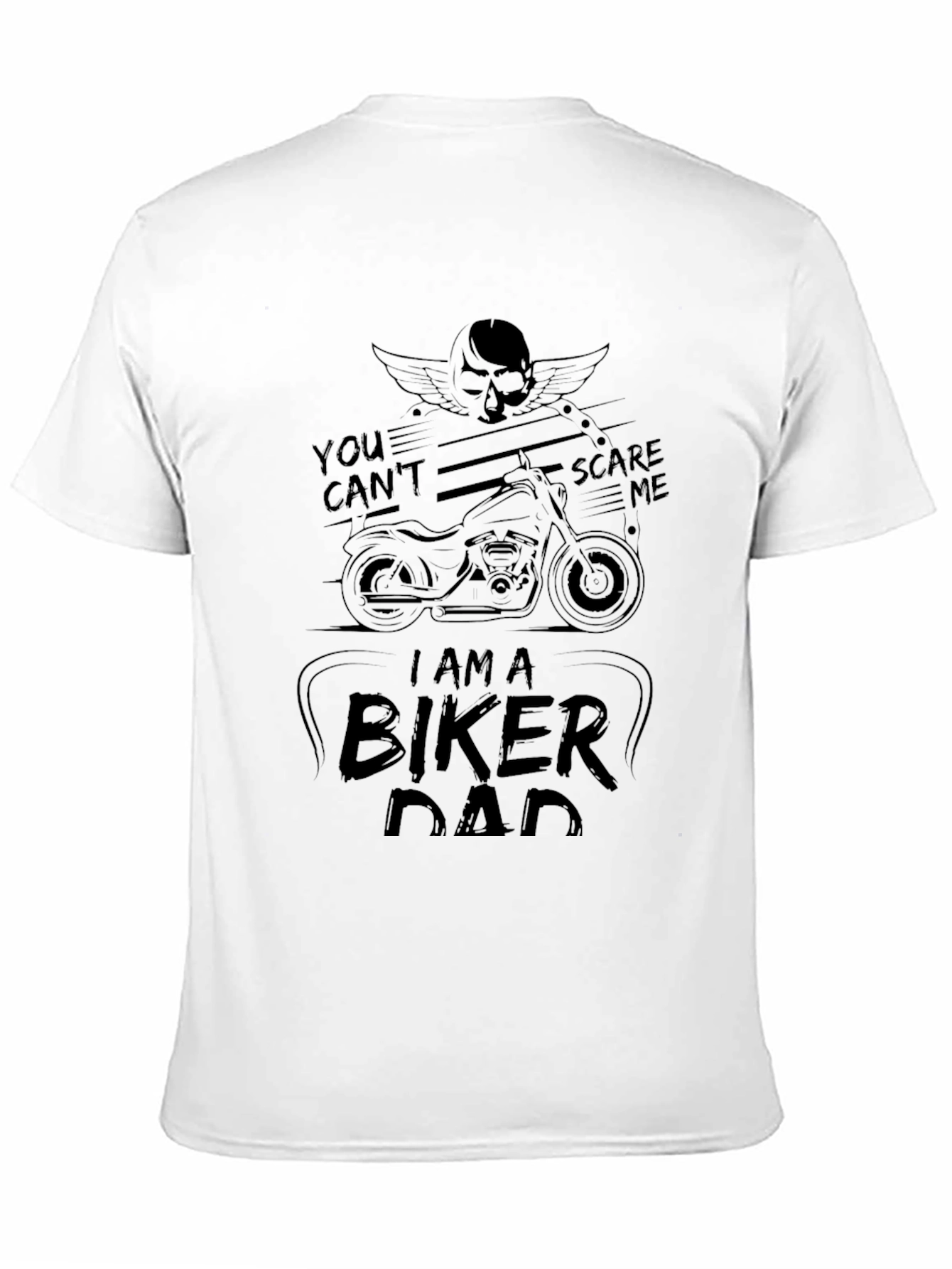 Biker Dad T-Shirt - You Cant Scare Me