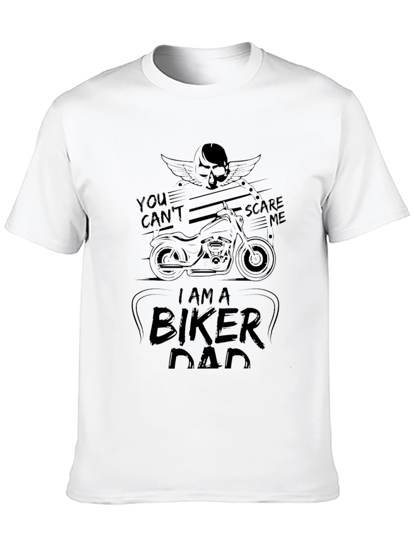 Biker Dad T-Shirt - You Cant Scare Me