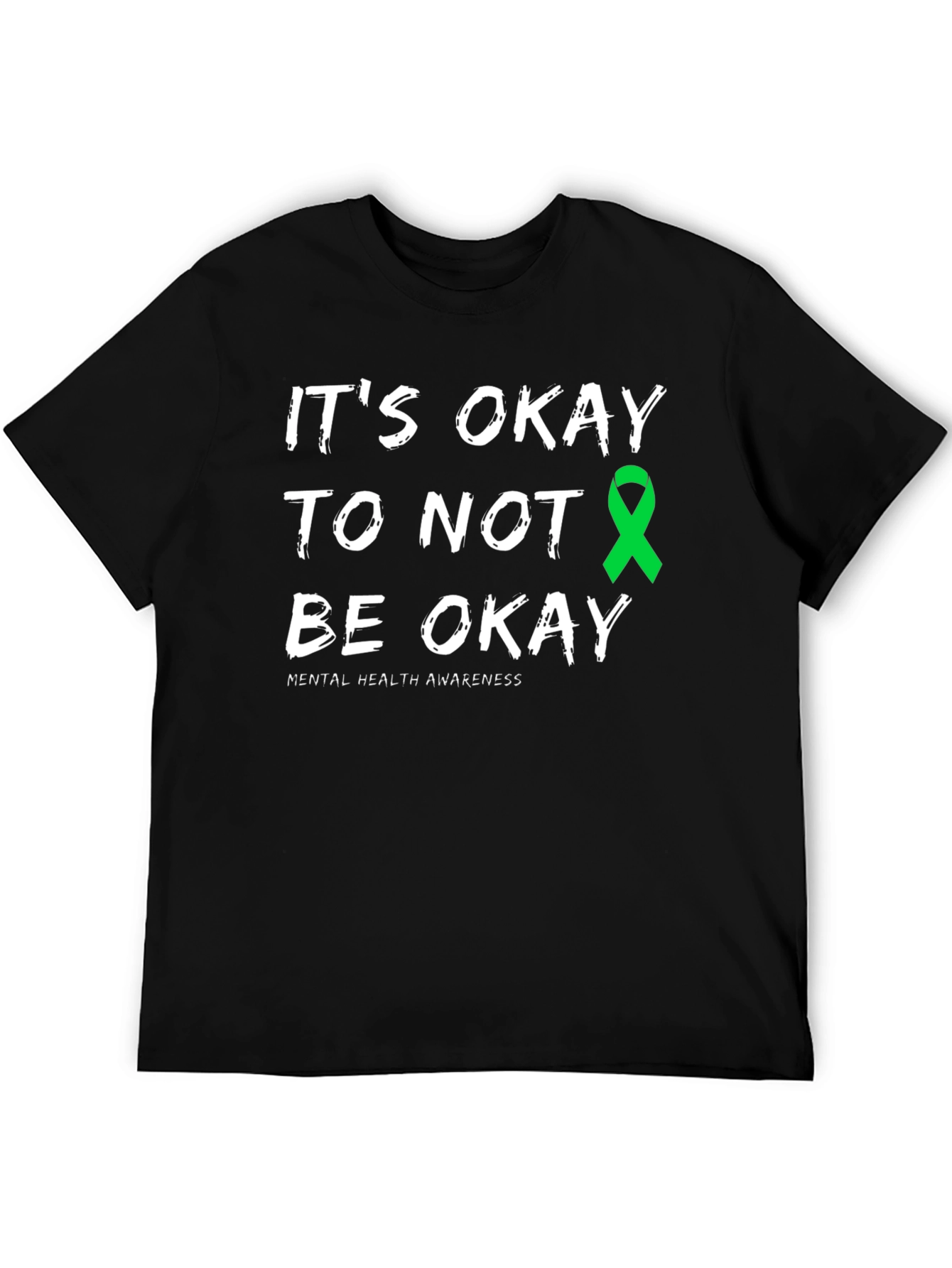 Its Okay To Not Be Okay Mental Health Awareness T-Shirt