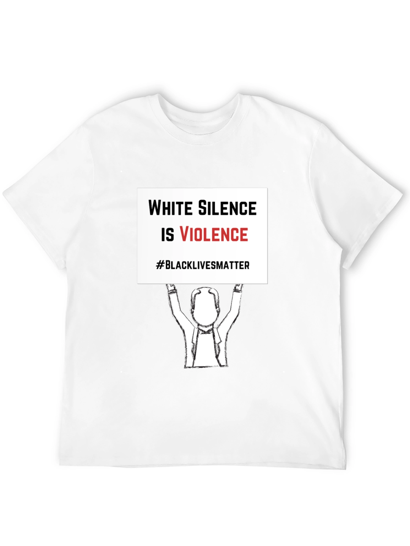Black Lives Matter T-Shirt - White Silence is Violence