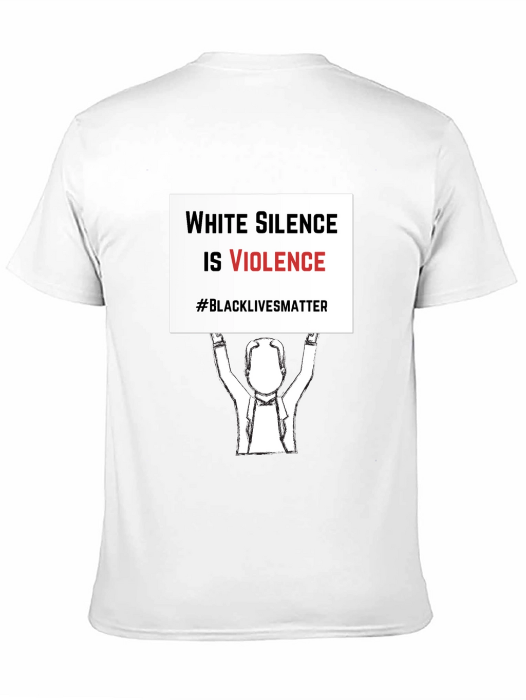 Black Lives Matter T-Shirt - White Silence is Violence
