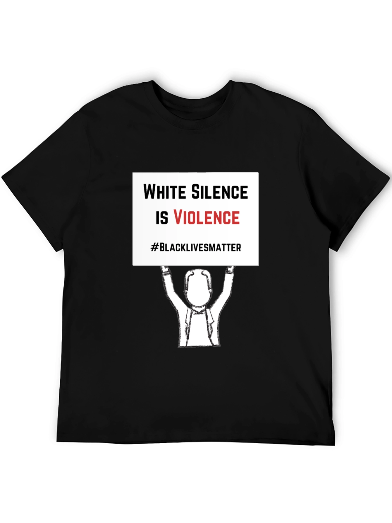 Black Lives Matter T-Shirt - White Silence is Violence