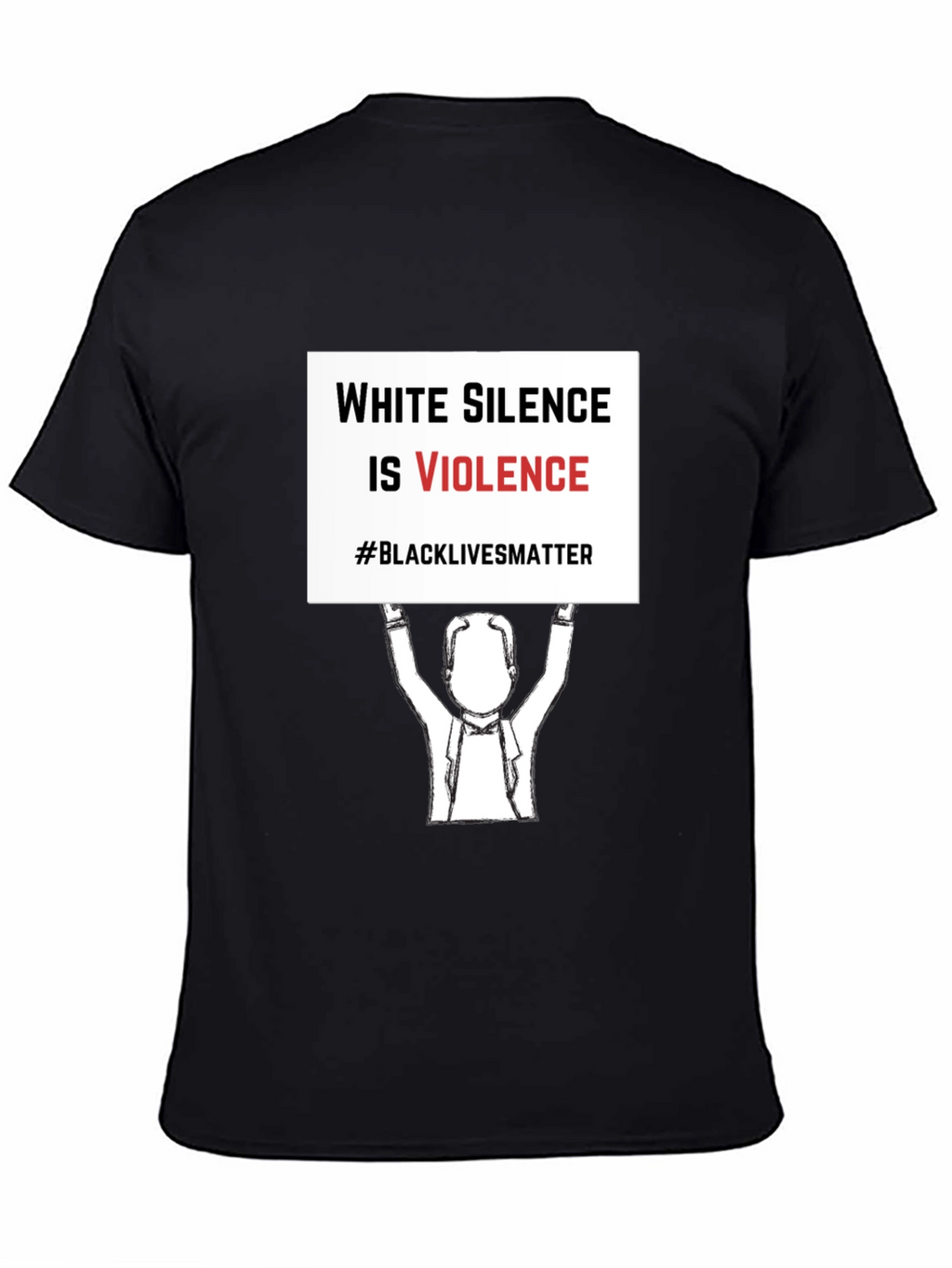 Black Lives Matter T-Shirt - White Silence is Violence