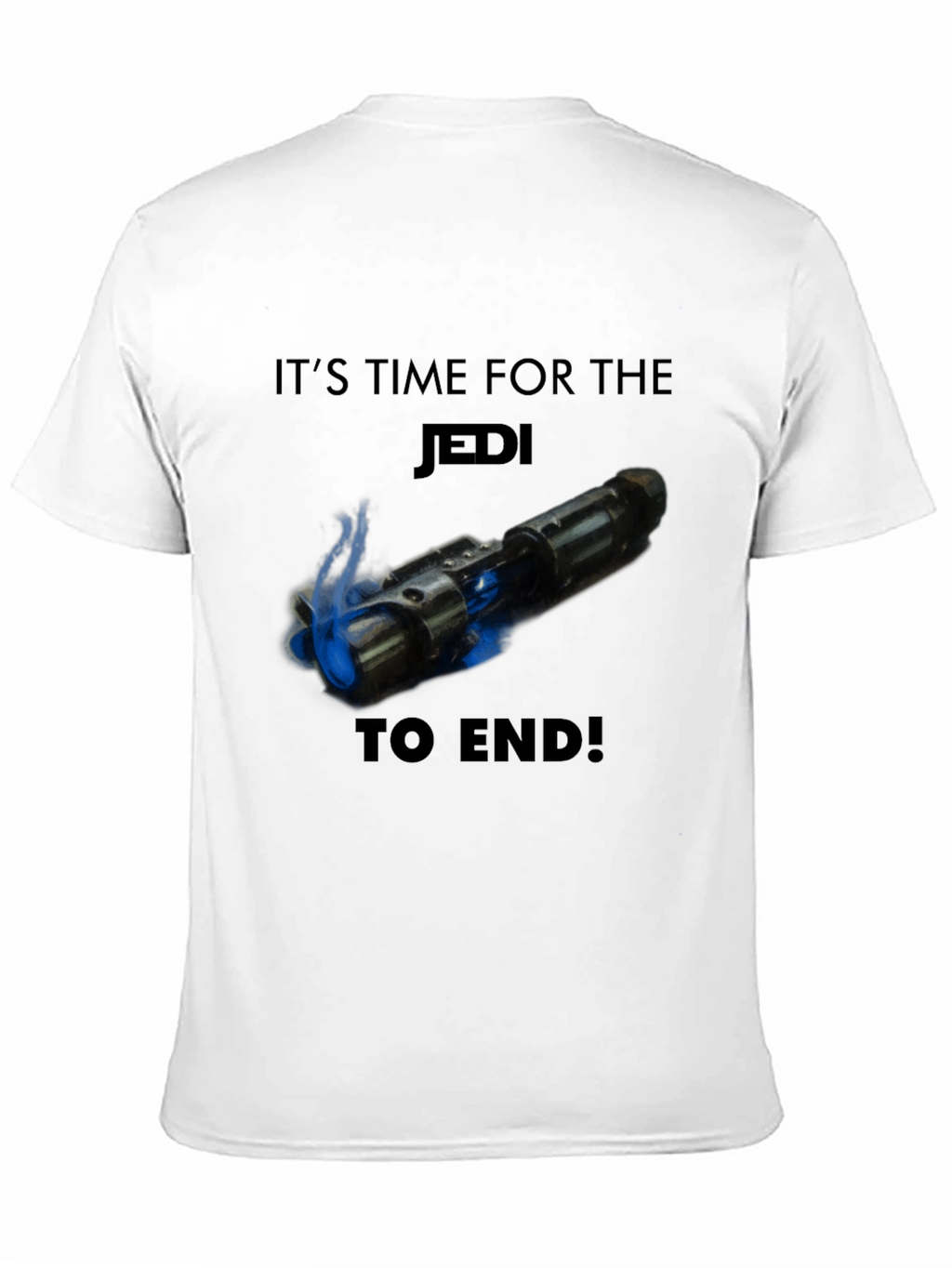 Its Time For the Jedi to End T-Shirt