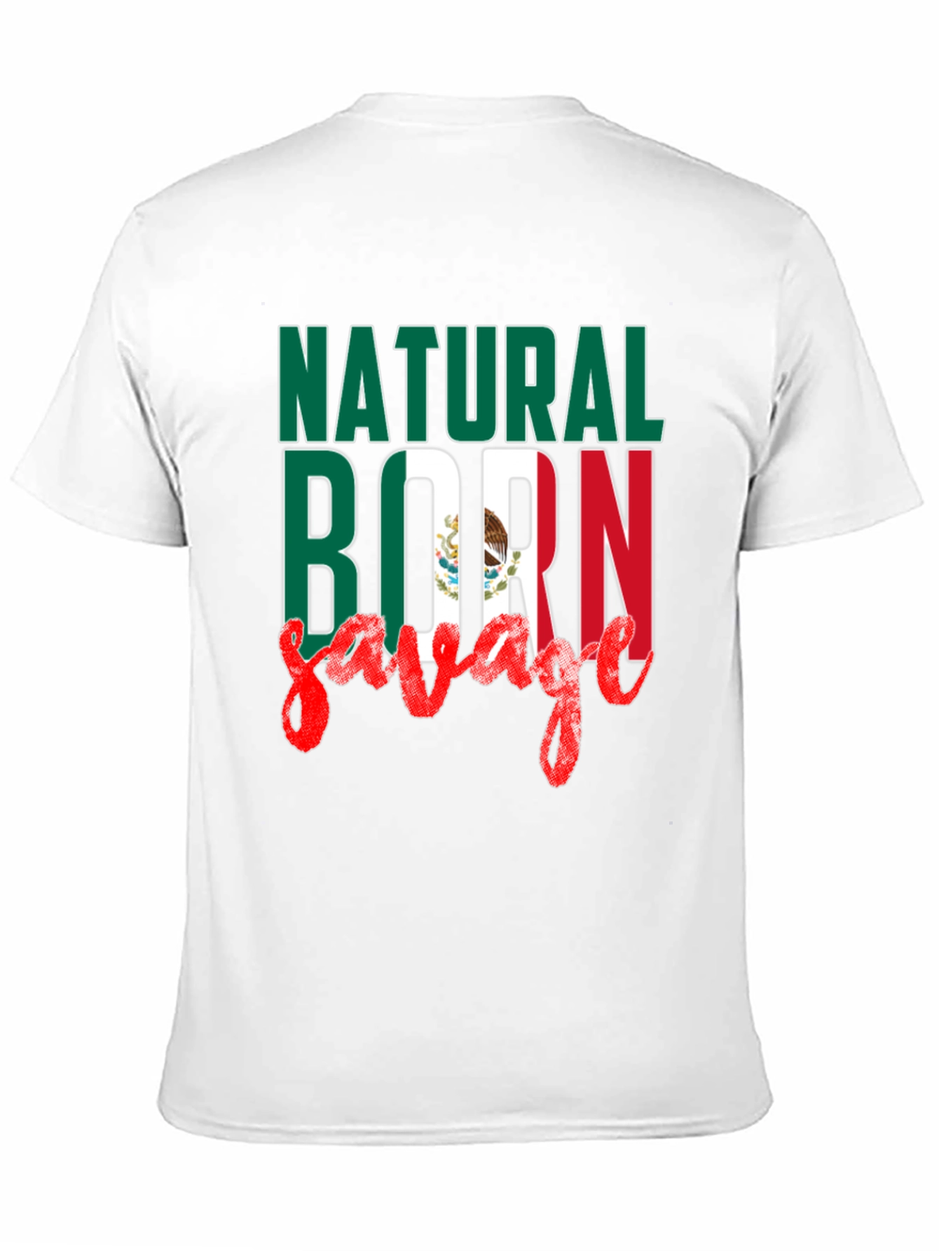 Natural Born Savage Mexican Flag T-Shirt
