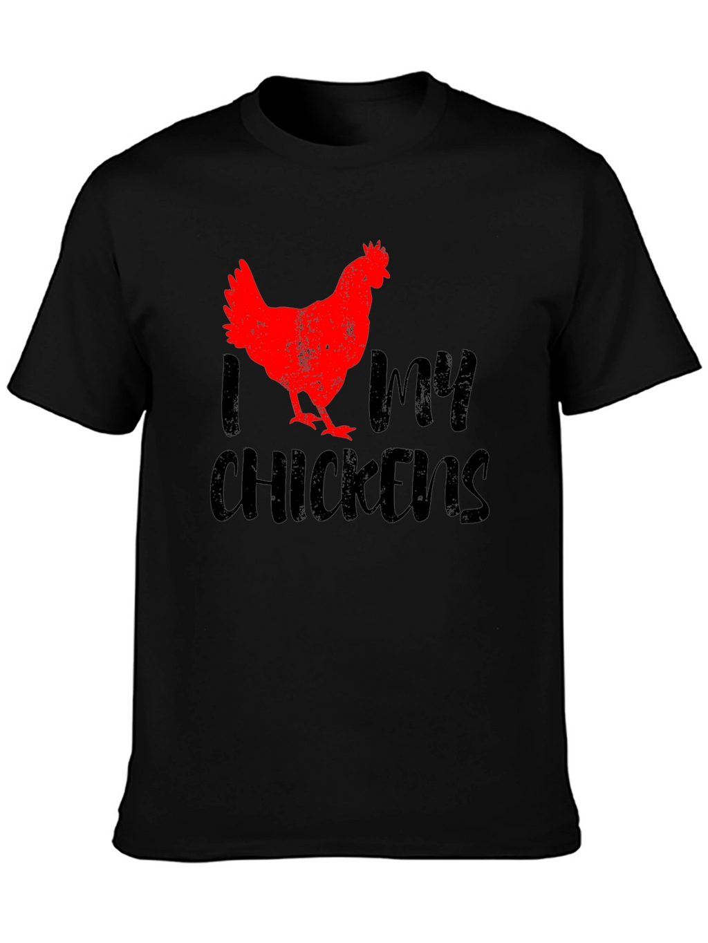 I Love My Chickens Graphic T-Shirt