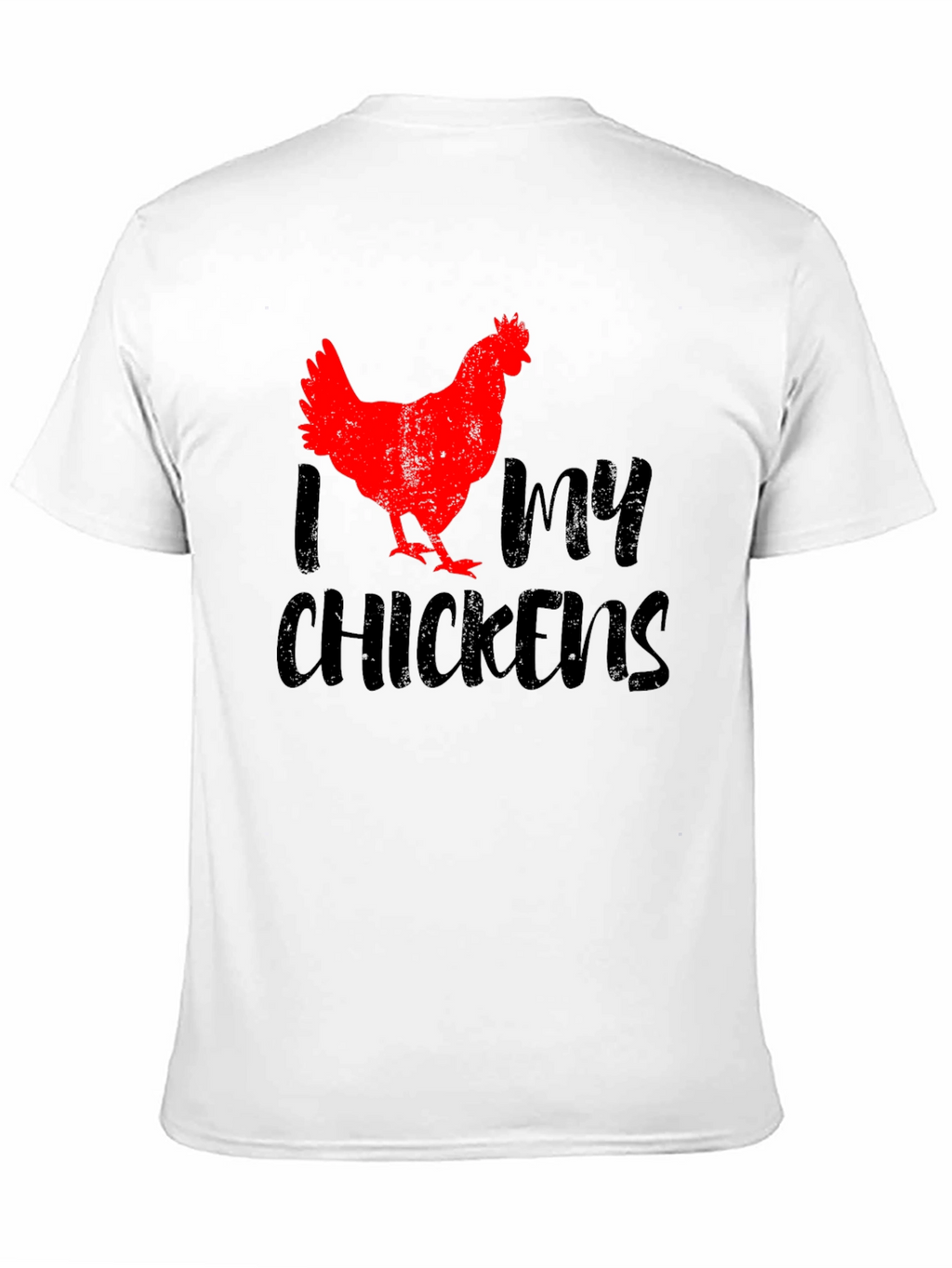 I Love My Chickens Graphic T-Shirt