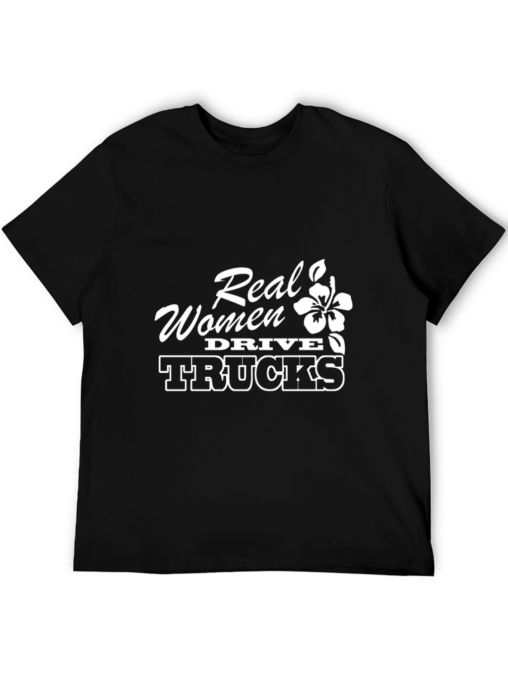 Real Women Drive Trucks Graphic T-Shirt