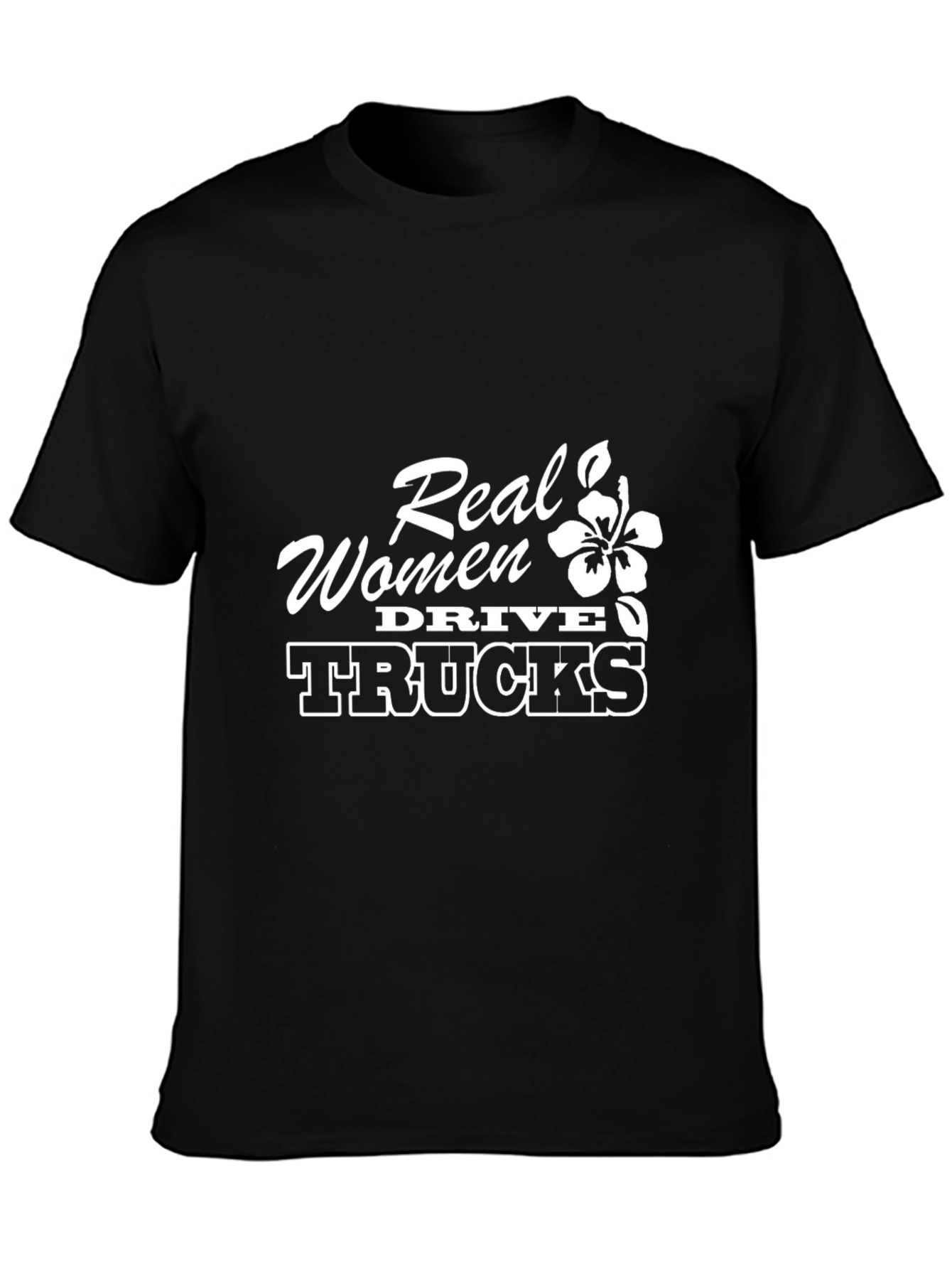Real Women Drive Trucks Graphic T-Shirt