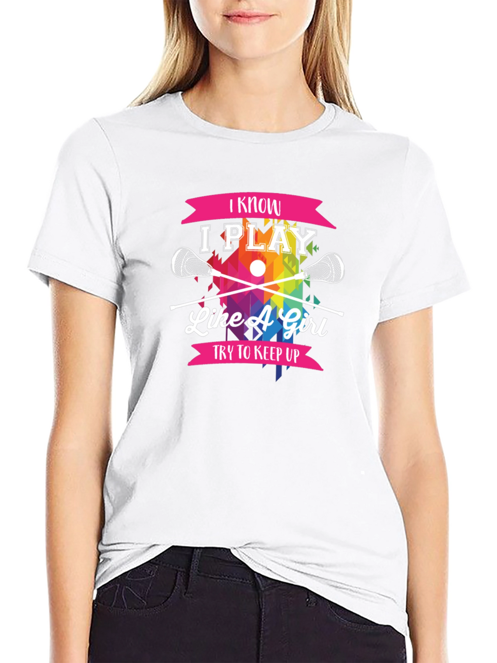 I Know I Play Like A Girl Lacrosse T-Shirt