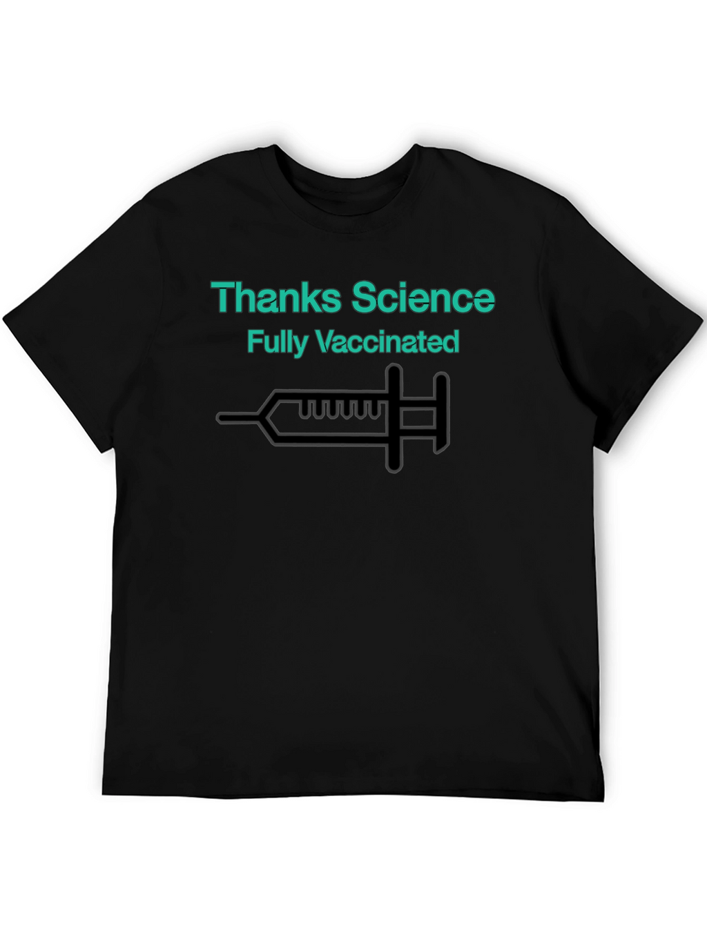 Thanks Science Fully Vaccinated T-Shirt