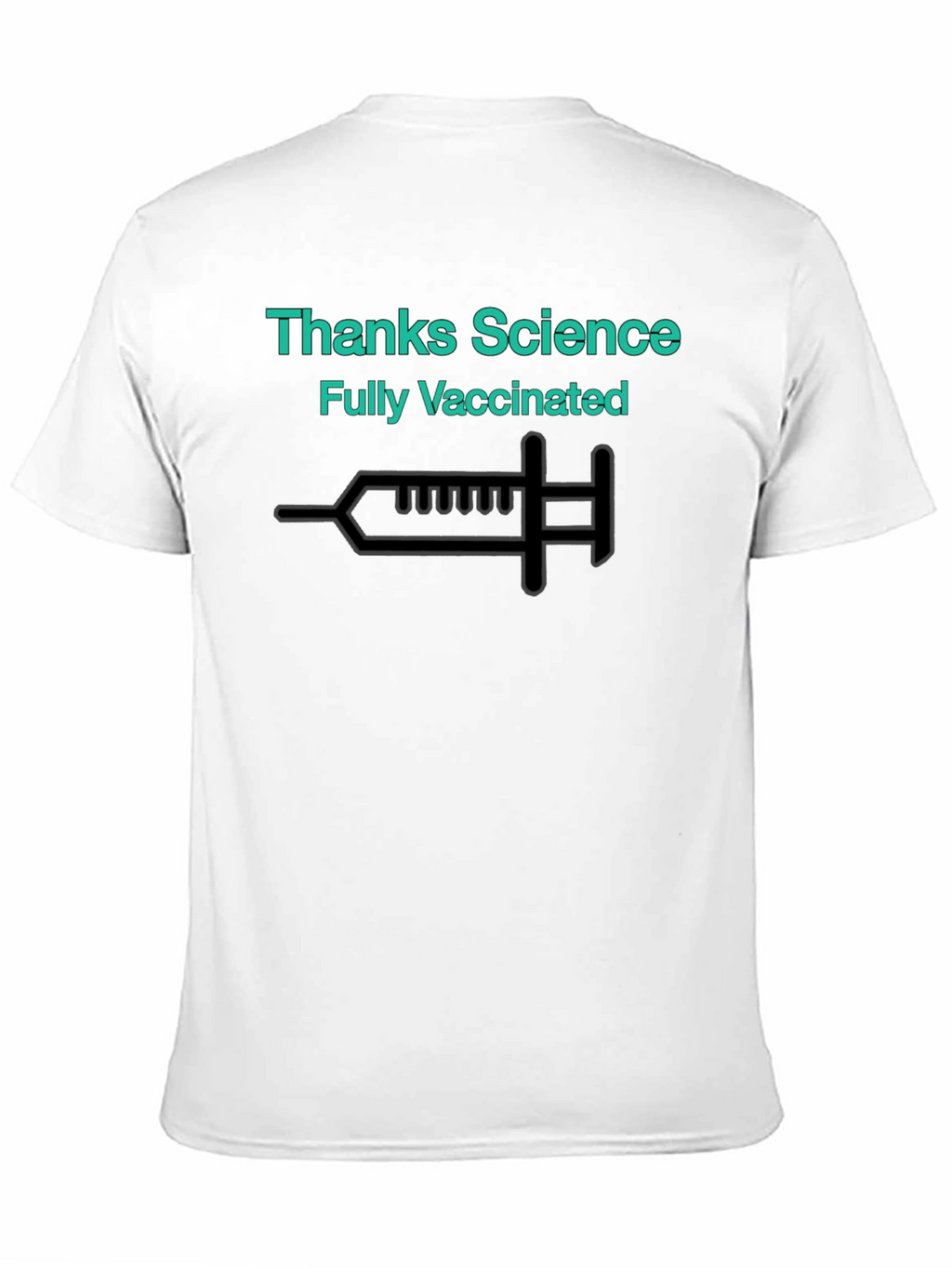Thanks Science Fully Vaccinated T-Shirt