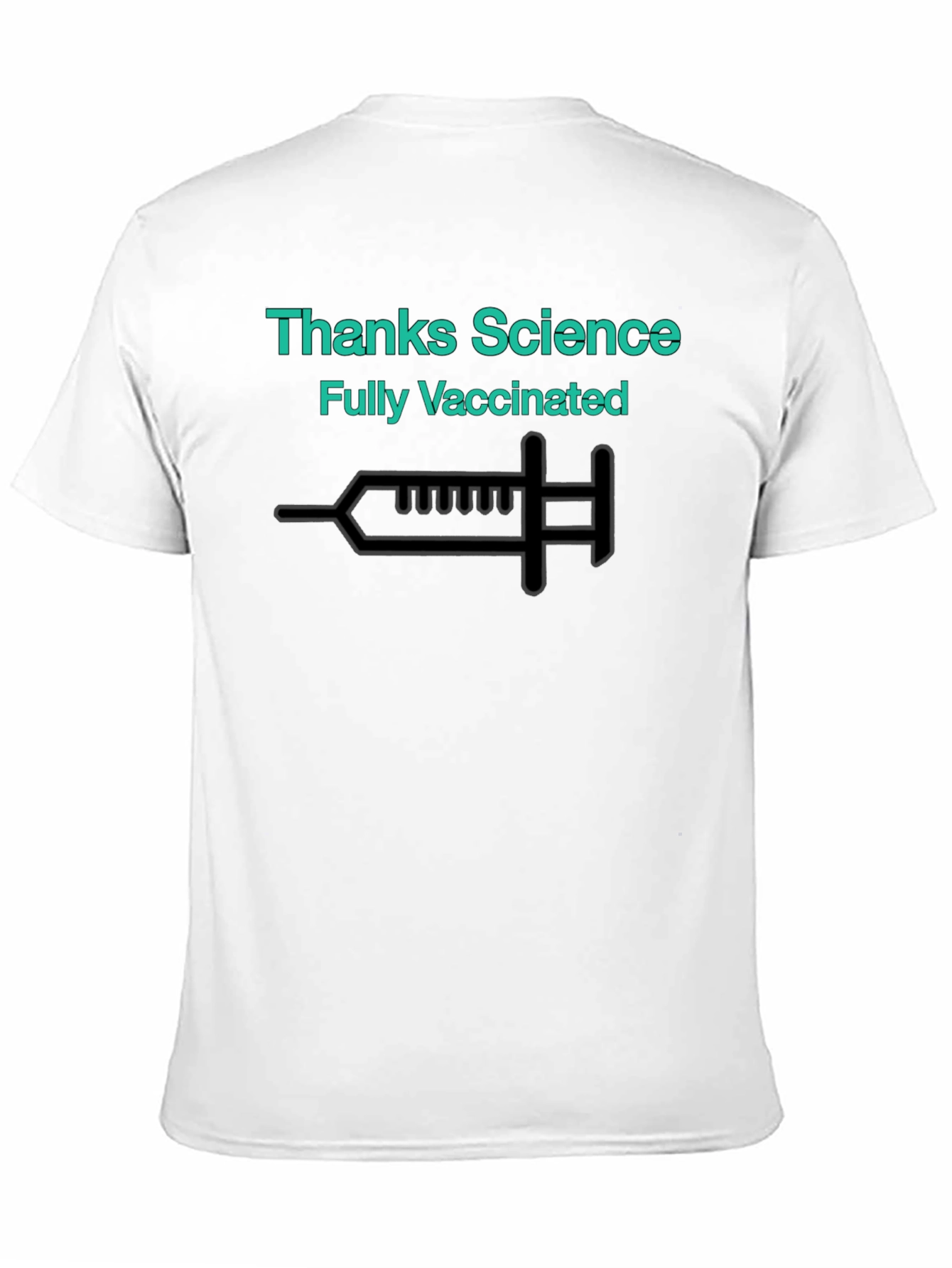 Thanks Science Fully Vaccinated T-Shirt