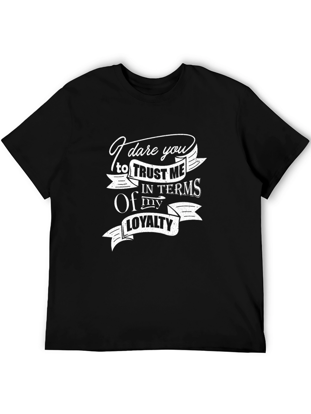 Dare You Trust Me Graphic Tee
