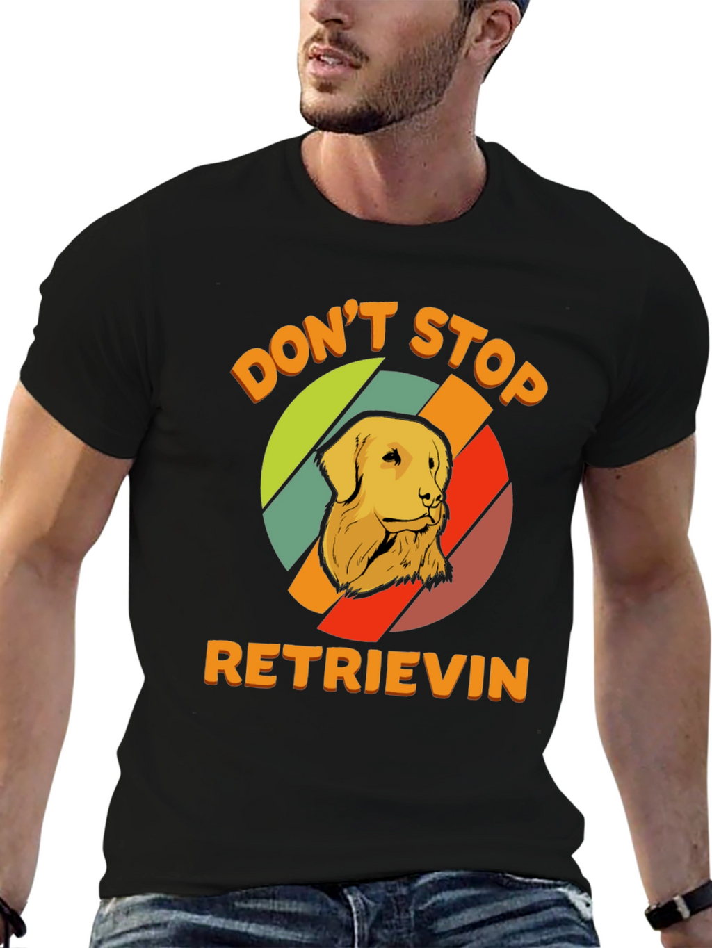 Dont Stop Retrieving T-Shirt