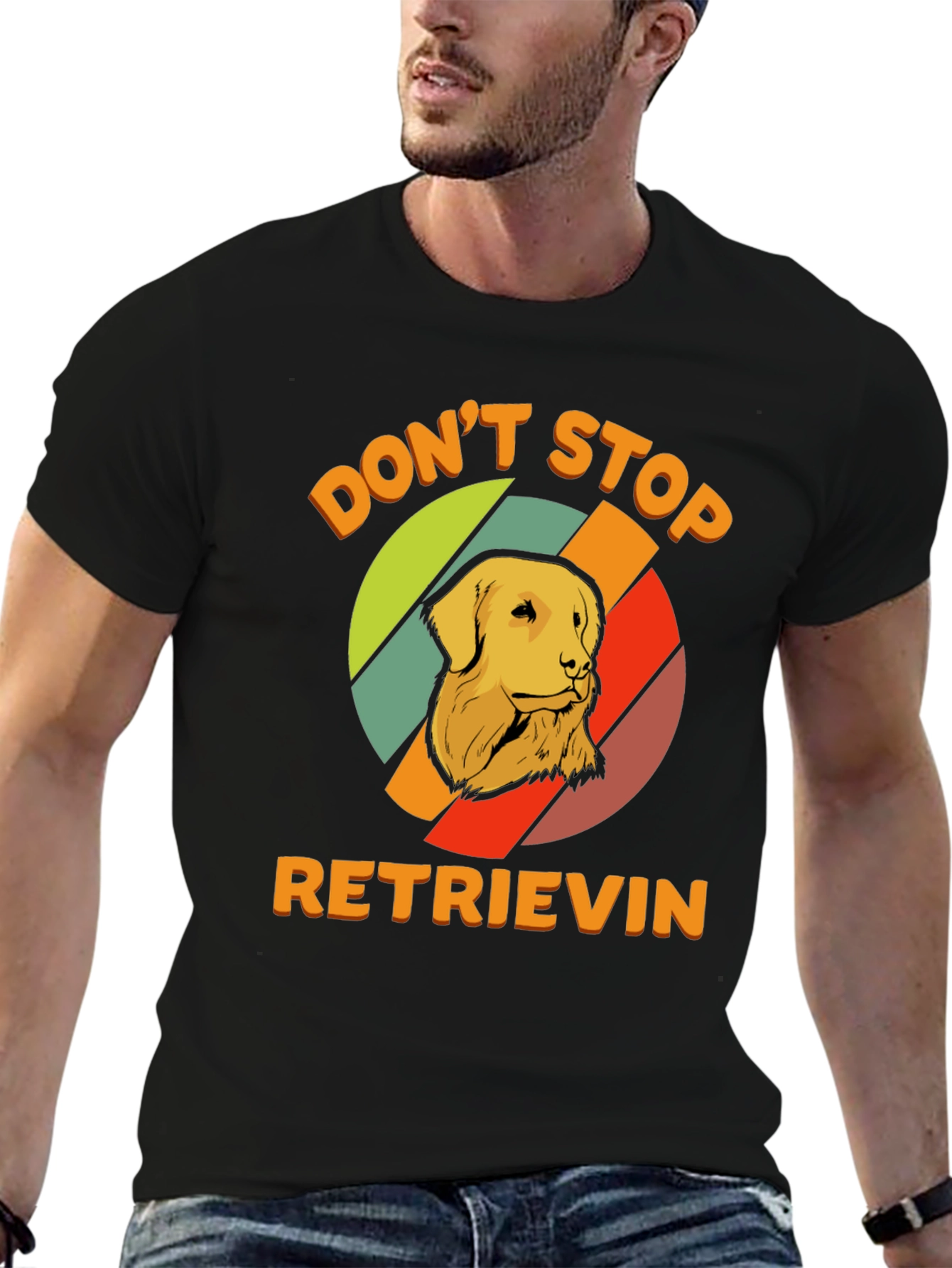 Dont Stop Retrieving T-Shirt