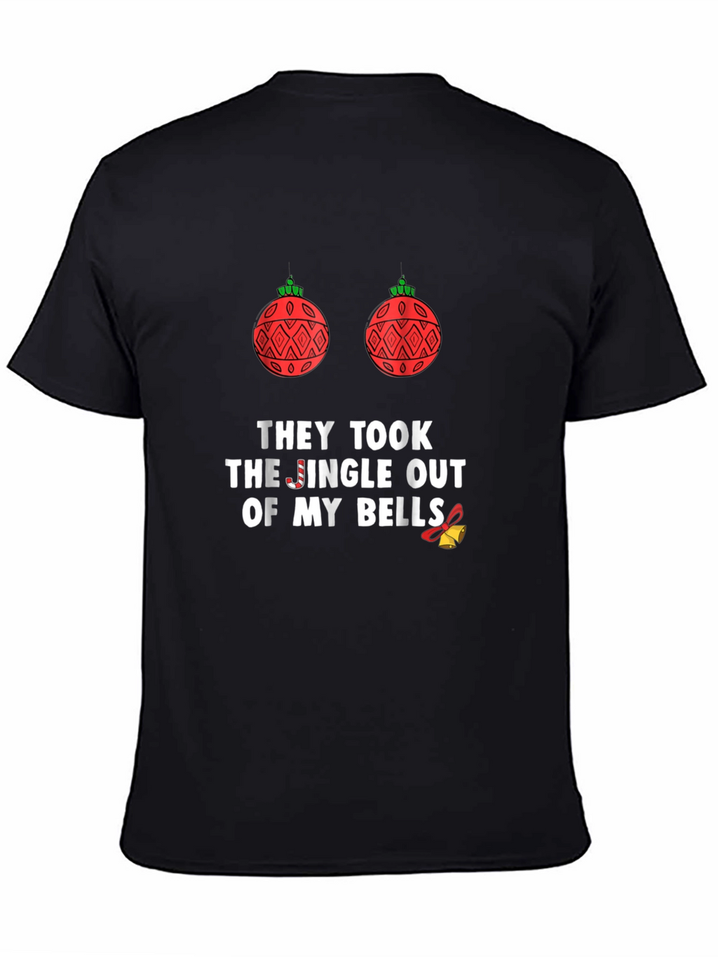Funny Holiday Humor T-Shirt: Jingle Bells Removed