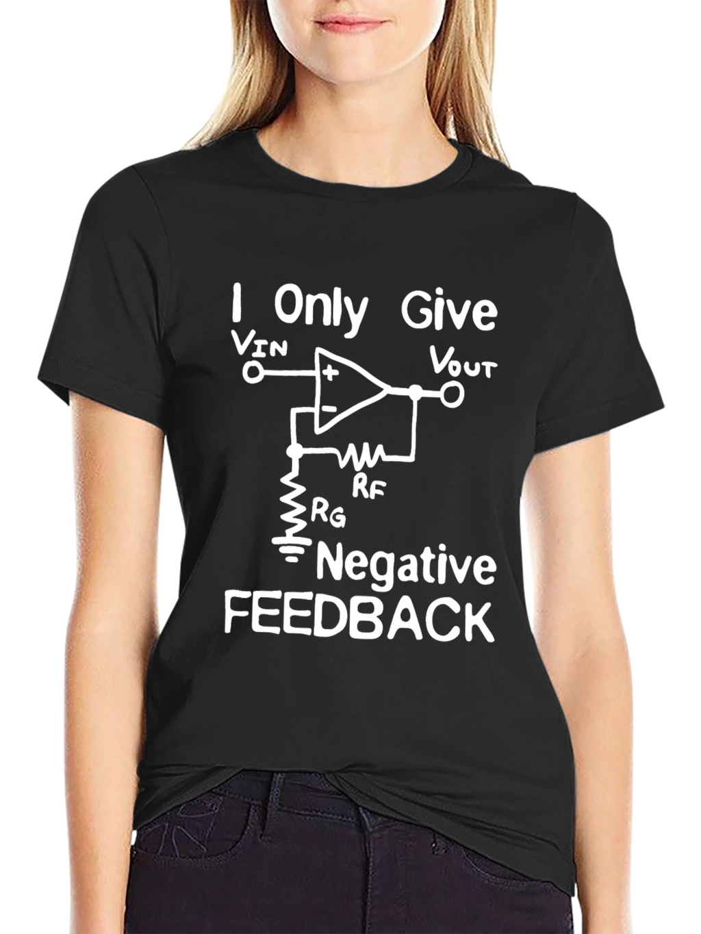 I Only Give Negative Feedback T-Shirt