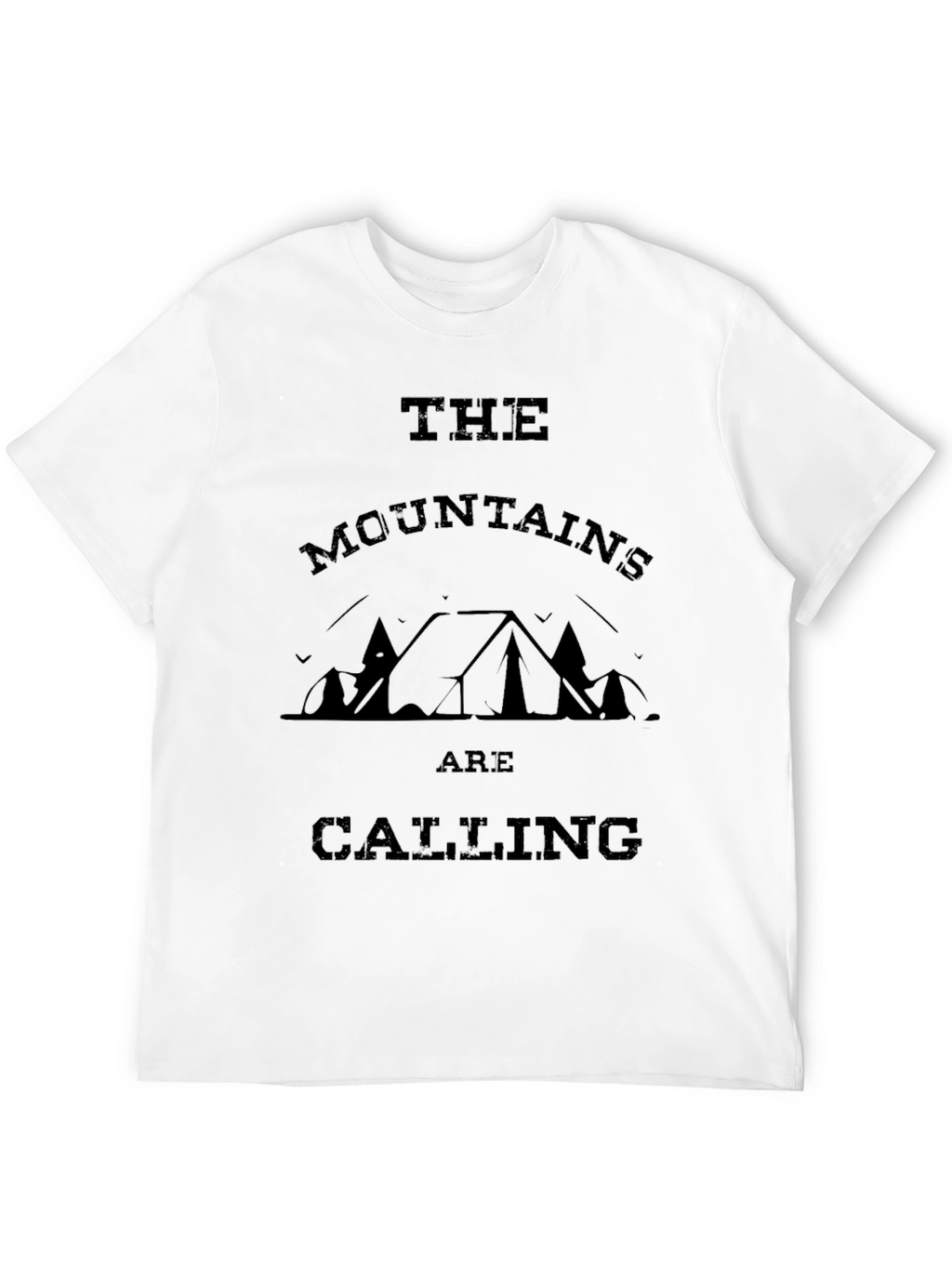 The Mountains Are Calling T-Shirt