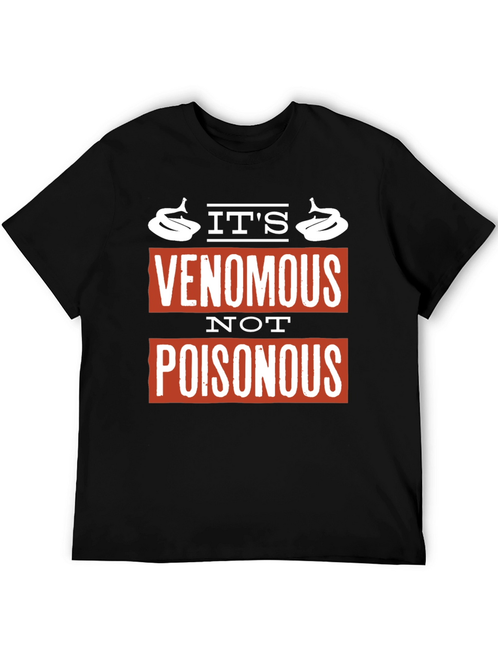 Venomous Not Poisonous Graphic Tee