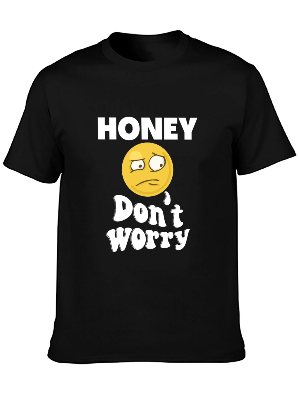 Honey Dont Worry Graphic Tee