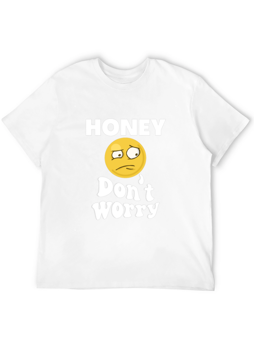 Honey Dont Worry Graphic Tee