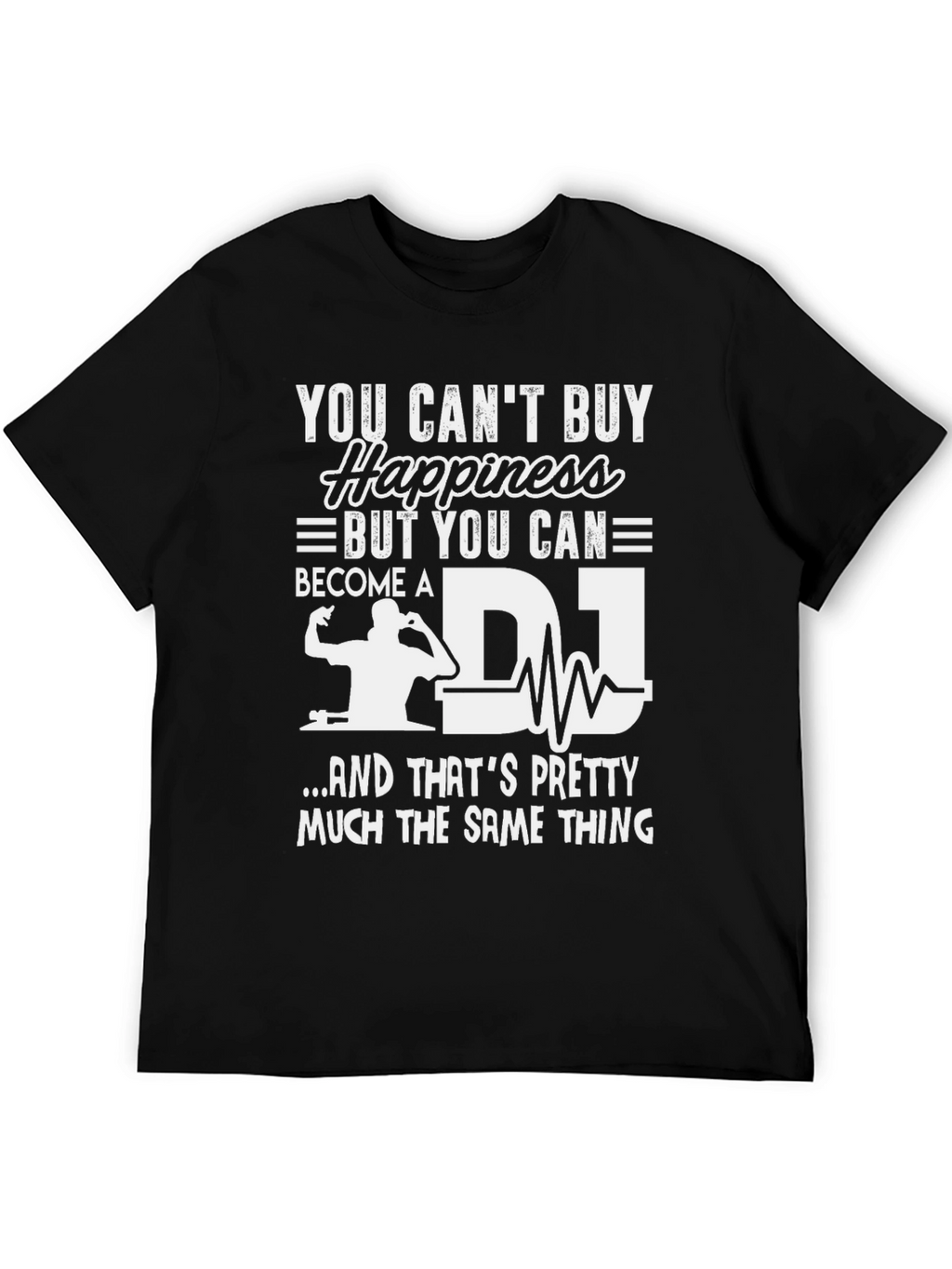 DJ Happiness T-Shirt