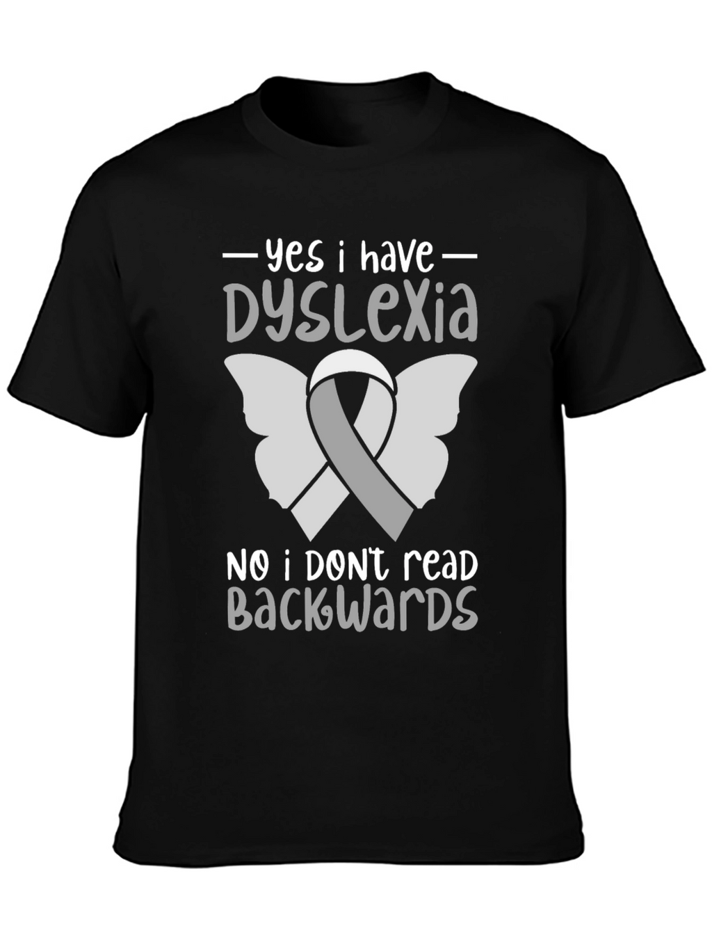 Dyslexia Awareness T-Shirt - Reads Forwards!