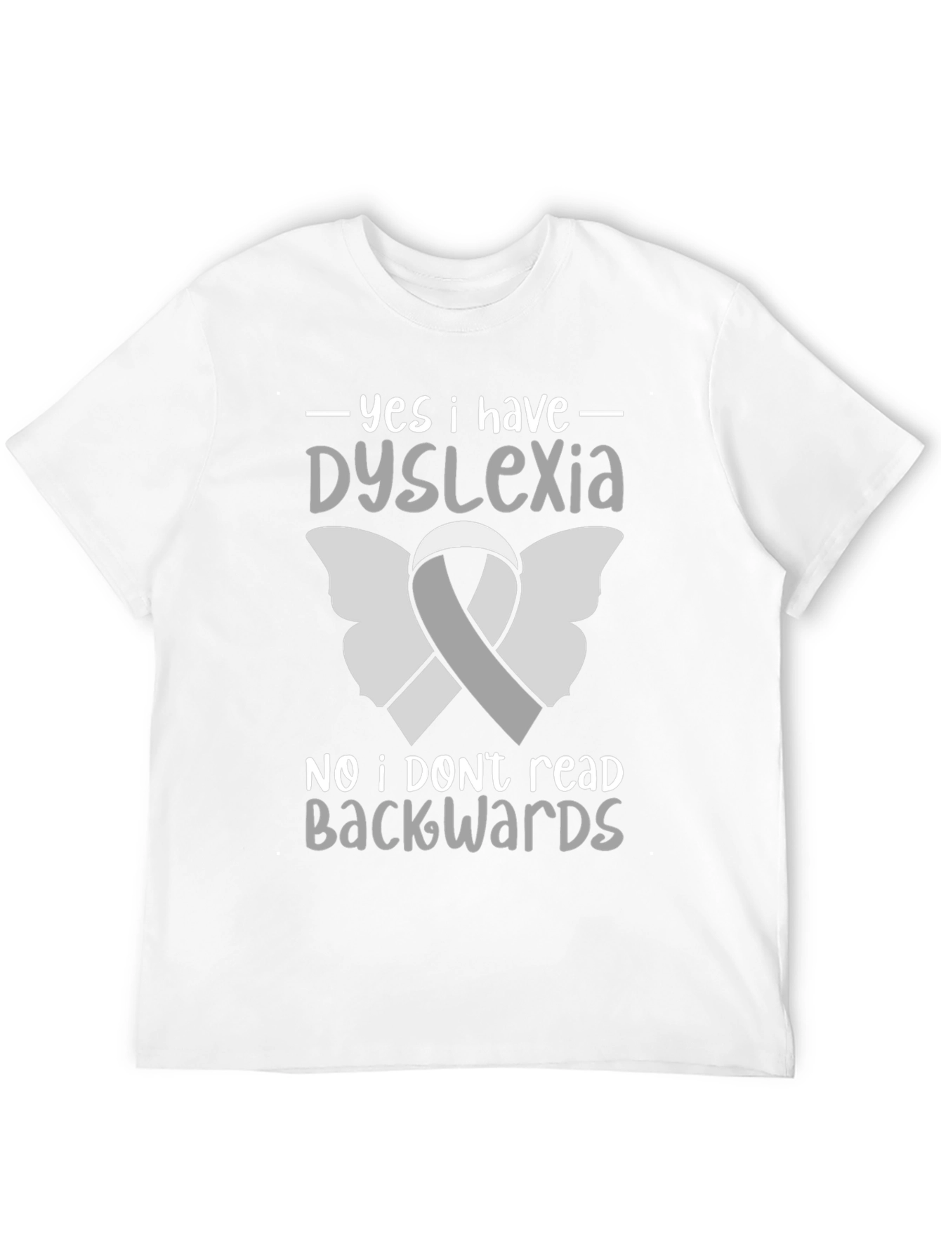 Dyslexia Awareness T-Shirt - Reads Forwards!