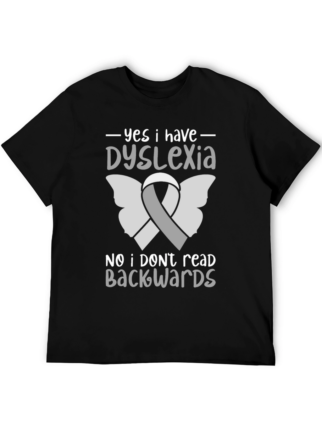 Dyslexia Awareness T-Shirt - Reads Forwards!