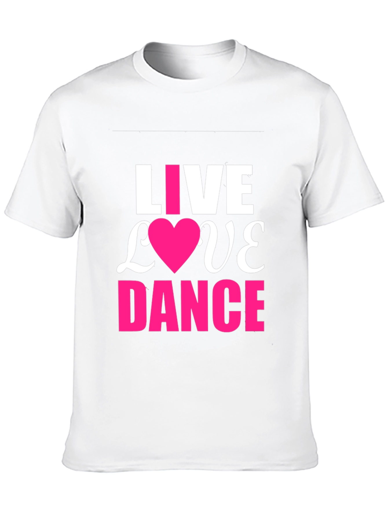 Live Love Dance T-Shirt - Trendy Graphic Tee