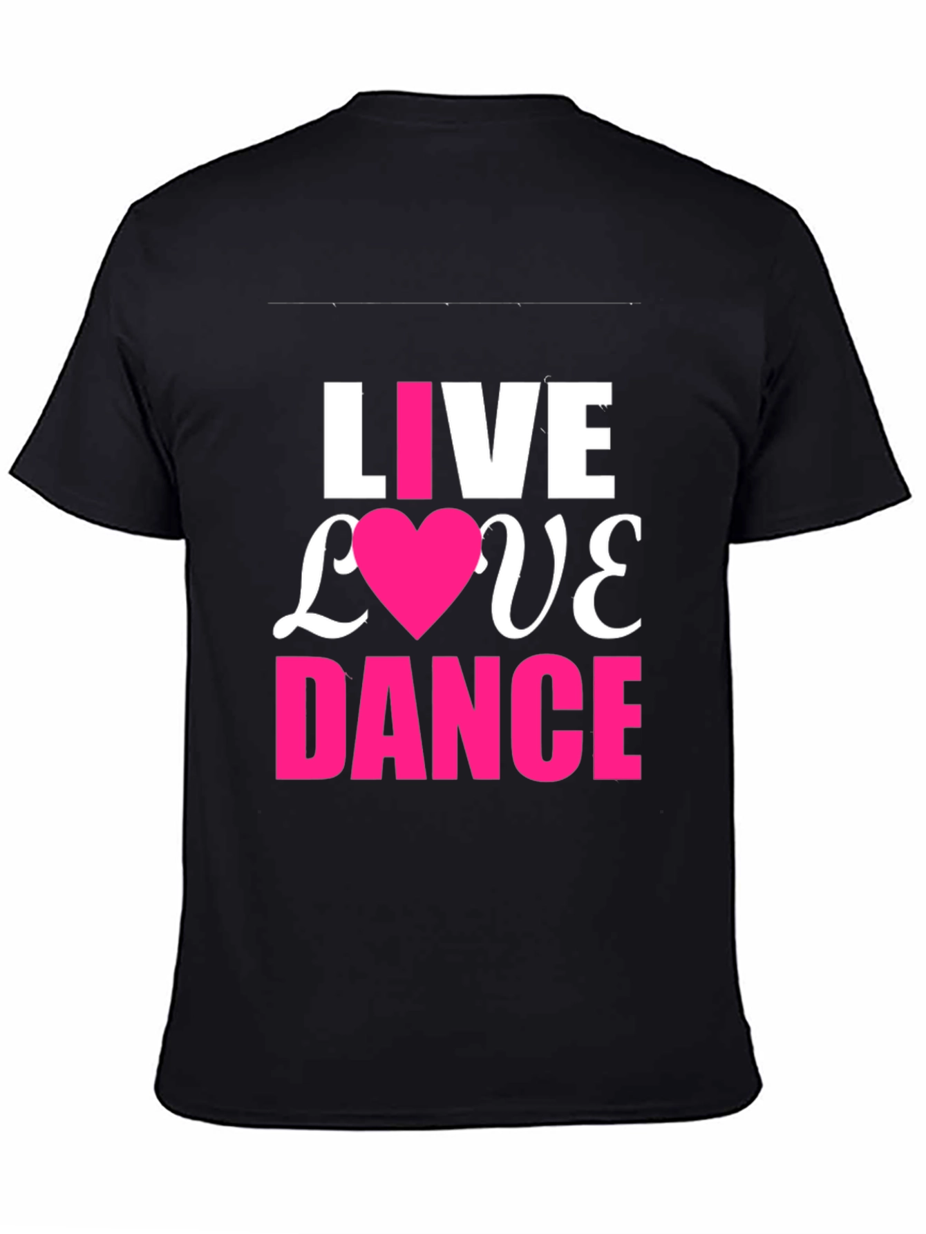 Live Love Dance T-Shirt - Trendy Graphic Tee