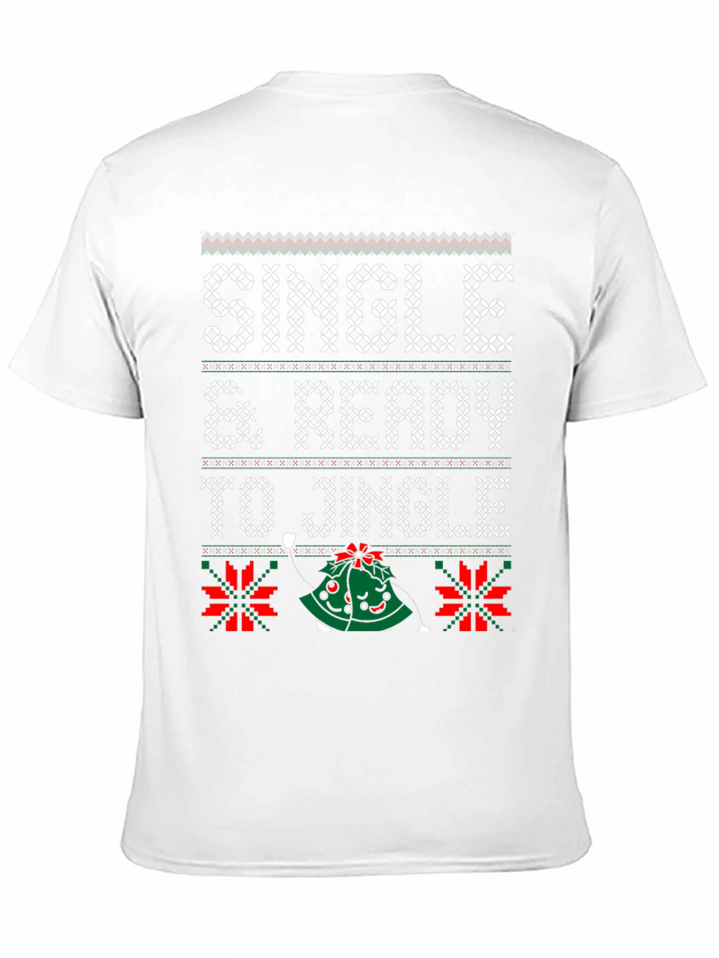 Single & Ready to Jingle Ugly Christmas Sweater T-Shirt