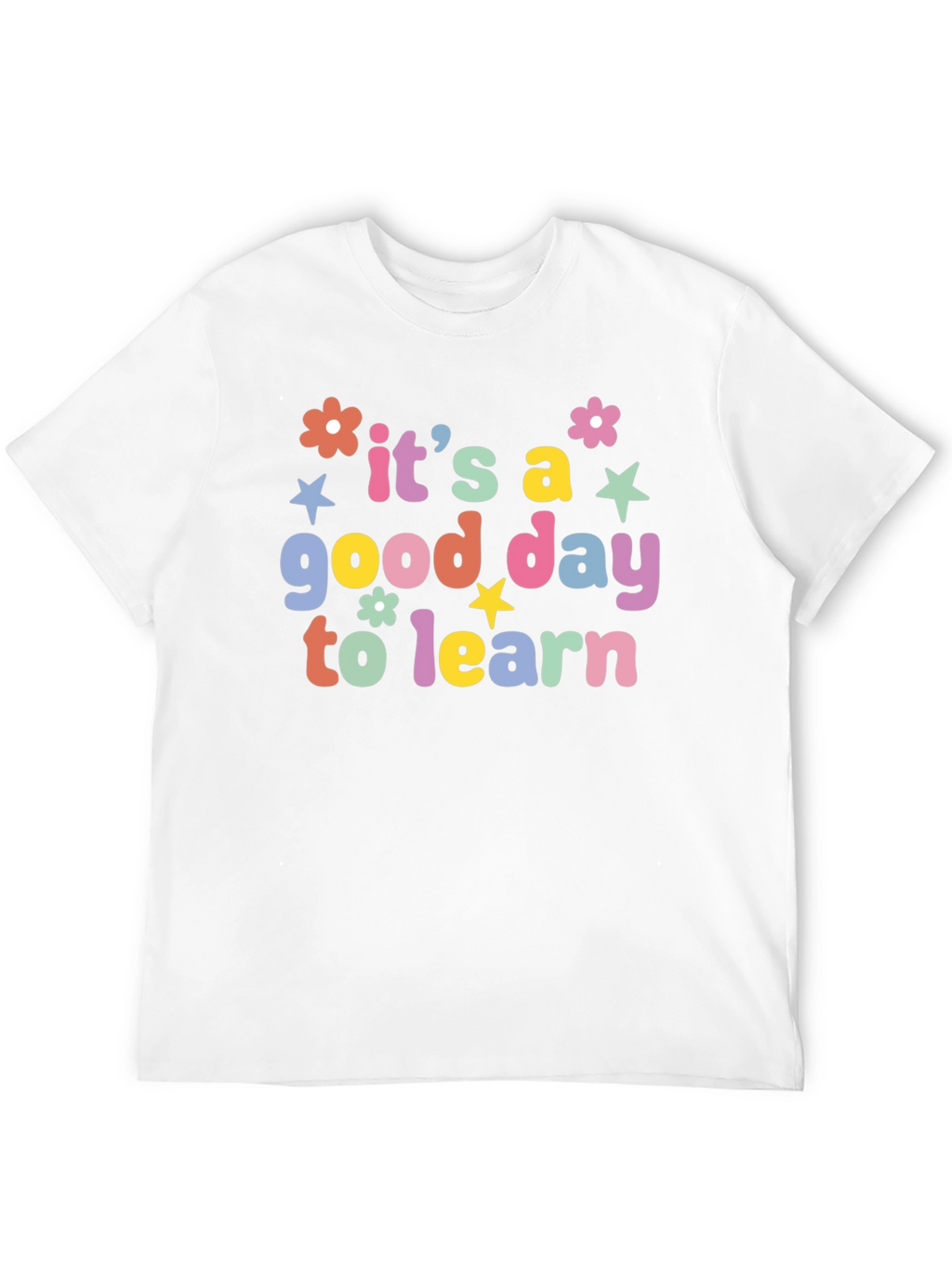 Its a Good Day to Learn Black T-Shirt