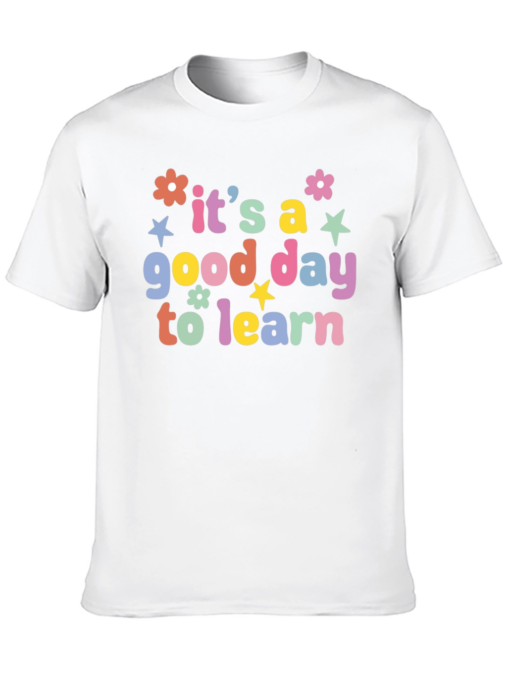 Its a Good Day to Learn Black T-Shirt