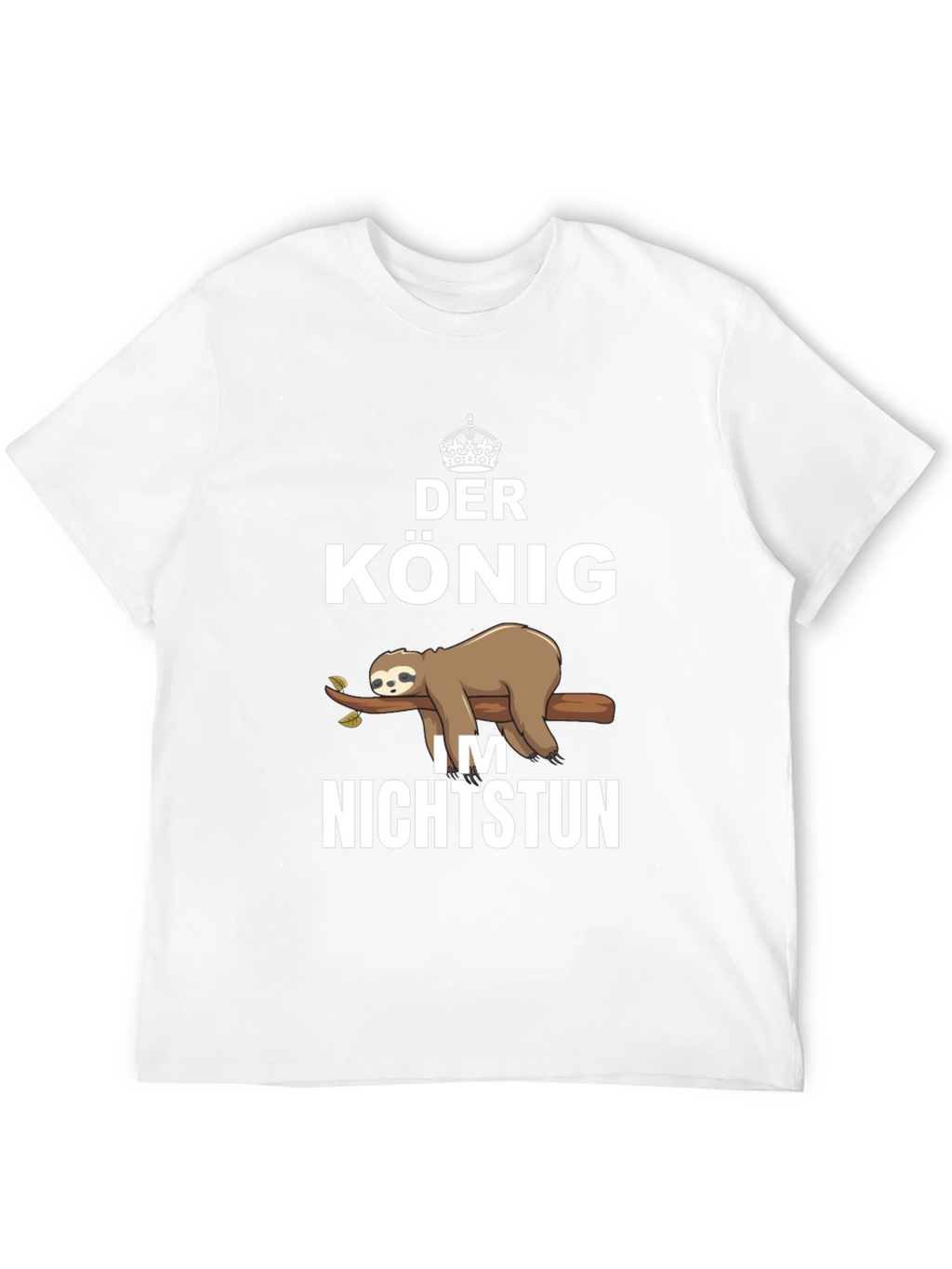 Der Konig Sloth T-Shirt - King of Relaxation